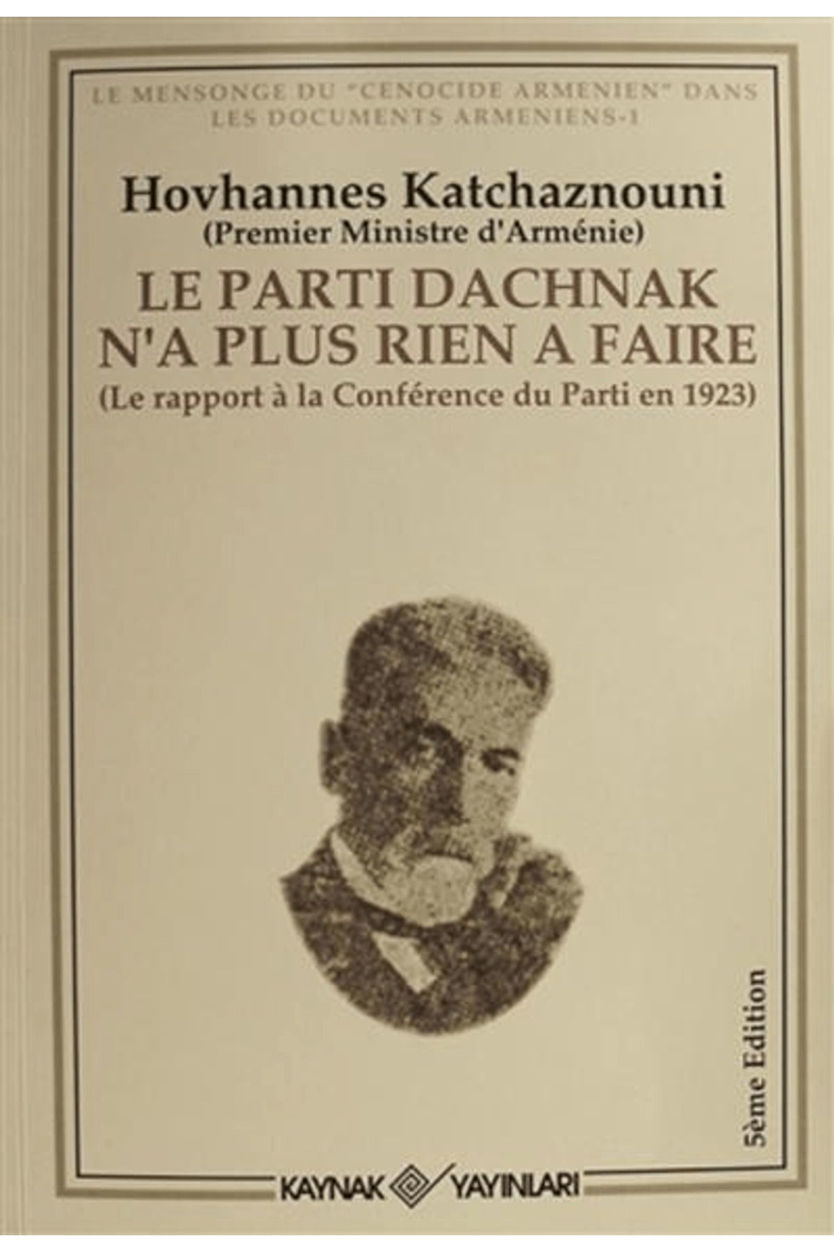 Kaynak Yayınları Le Parti Dachnak Na Plus Rien a Faire