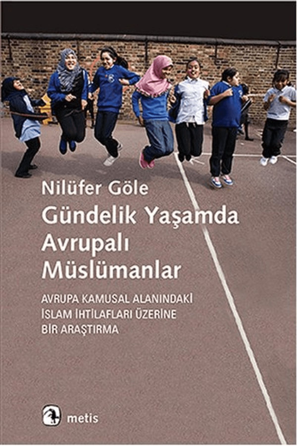 Metis Yayınları Gündelik Yaşamda Avrupalı Müslümanlar