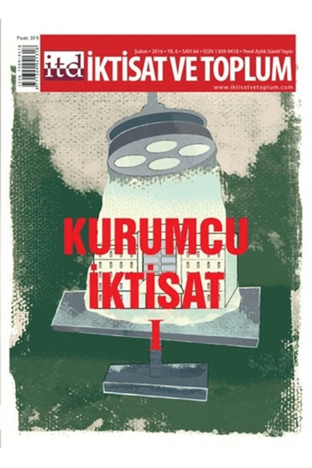İktisat ve Toplum Dergisi İktisat ve Toplum Dergisi Sayı: 64