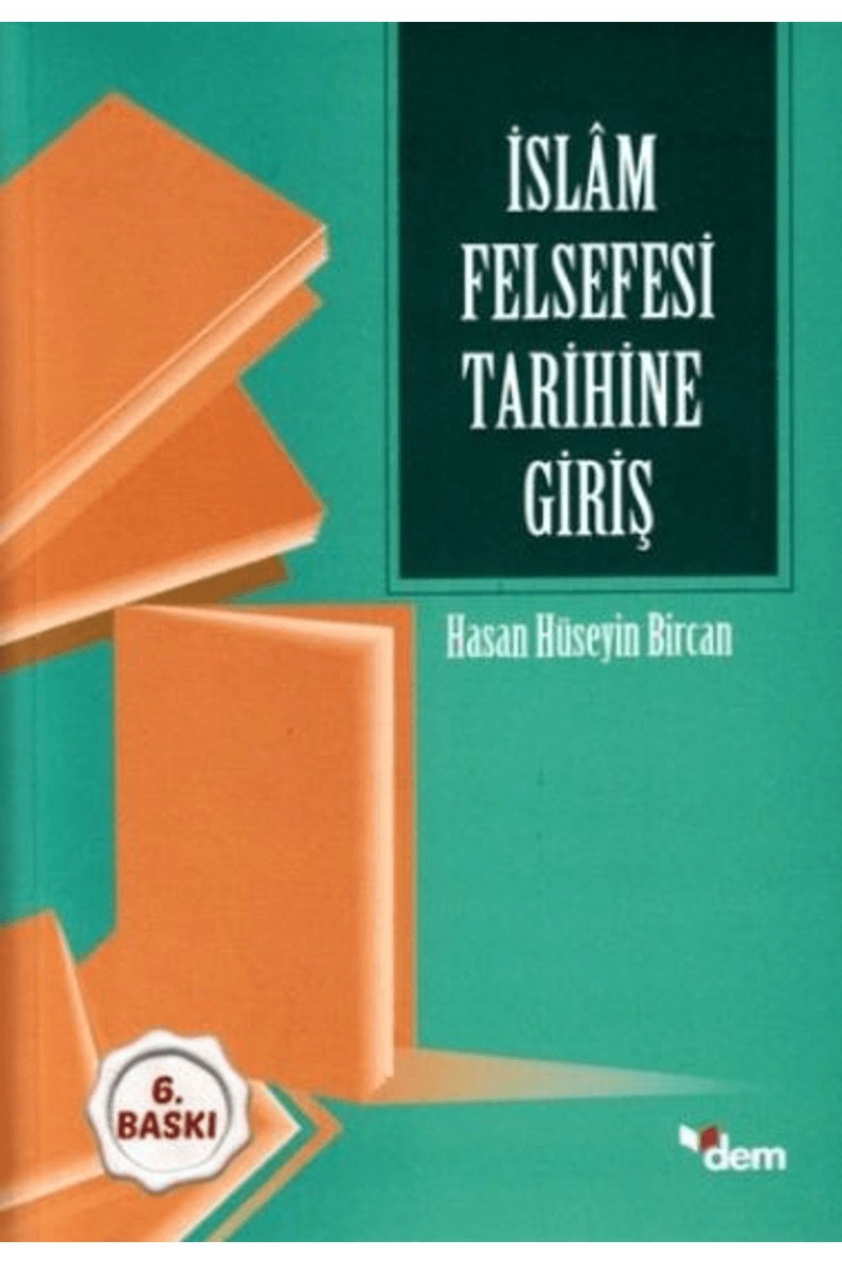 Dem Yayınları İslam Felsefesi Tarihine Giriş