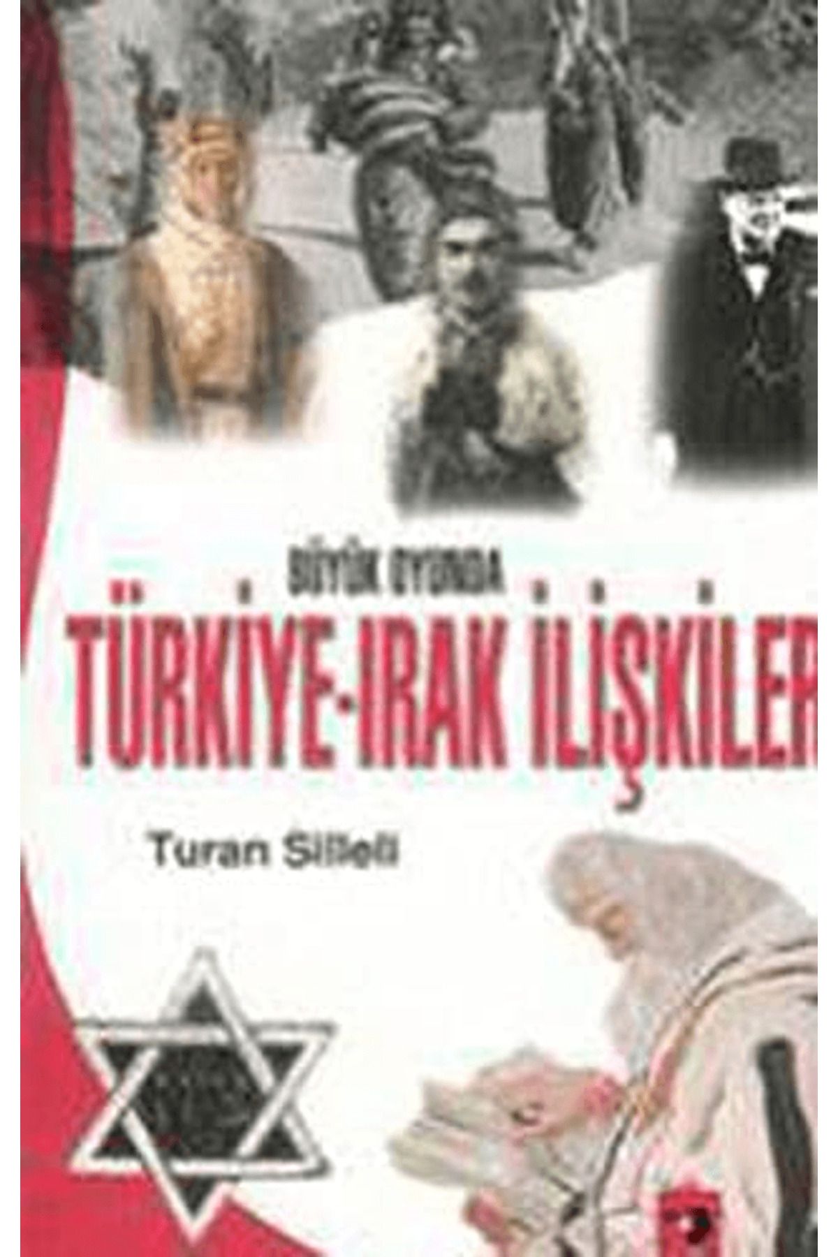 IQ Kültür Sanat Yayıncılık Büyük Oyunda Türkiye-Irak İlişkileri