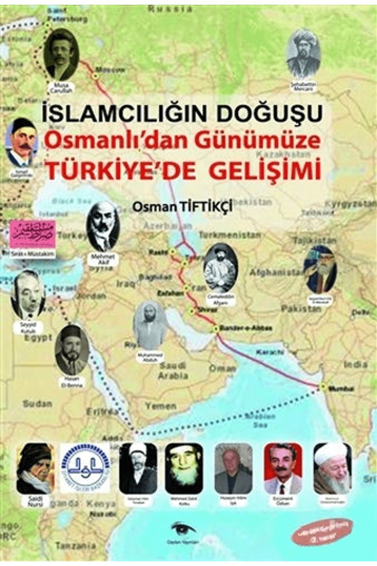 Ceylan Yayınları İslamcılığın Doğuşu : Osmanlı’dan Günümüze Türkiye’de Gelişimi