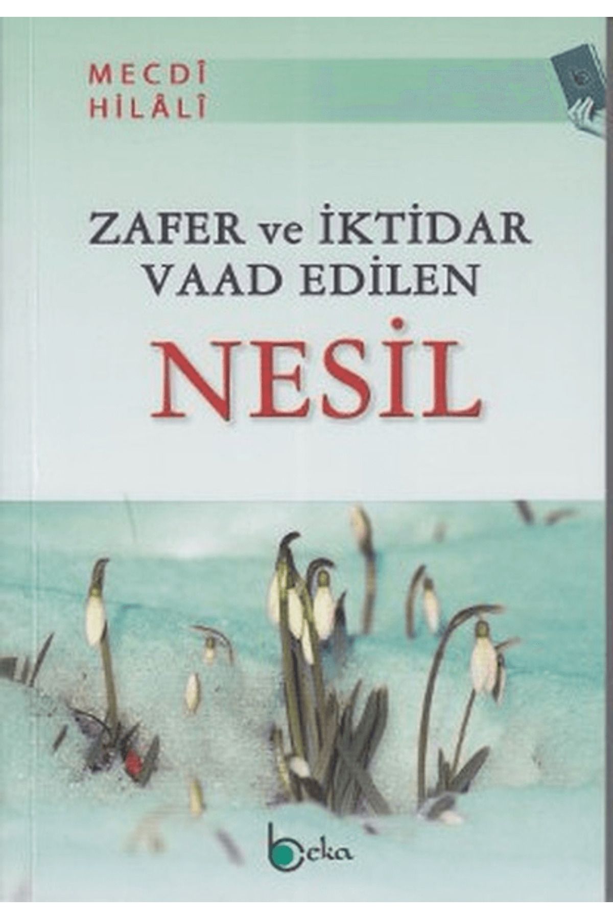 Beka Yayınları Zafer ve İktidar Vaad Edilen Nesil