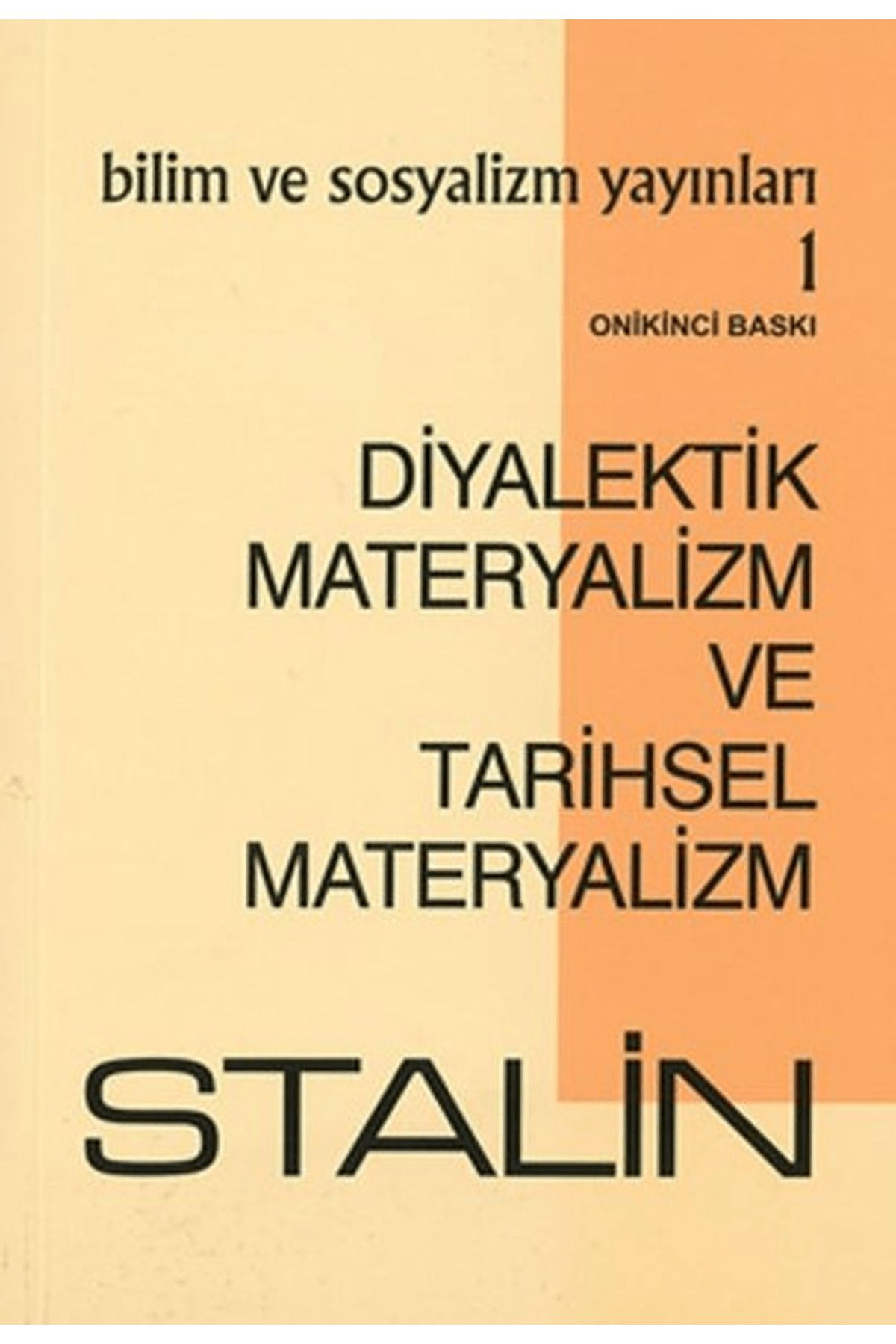 Bilim ve Sosyalizm Yayınları Diyalektik Materyalizm ve Tarihsel Materyalizm