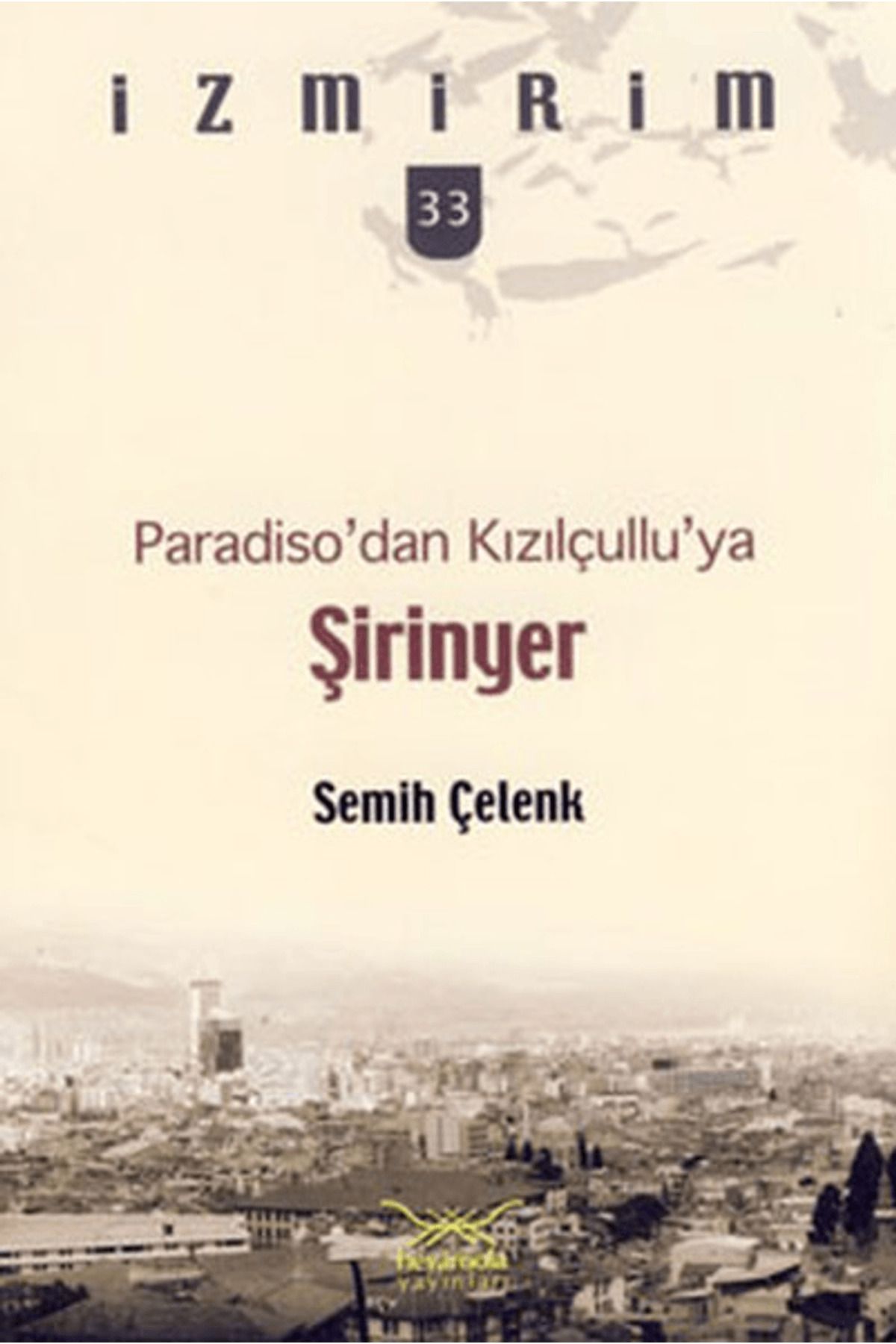 Heyamola Yayınları Paradiso’dan Kızılçullu’ya Şirinyer