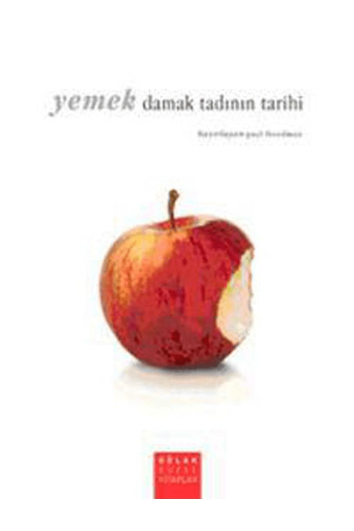 Oğlak Yayıncılık Yemek Damak Tadının Tarihi