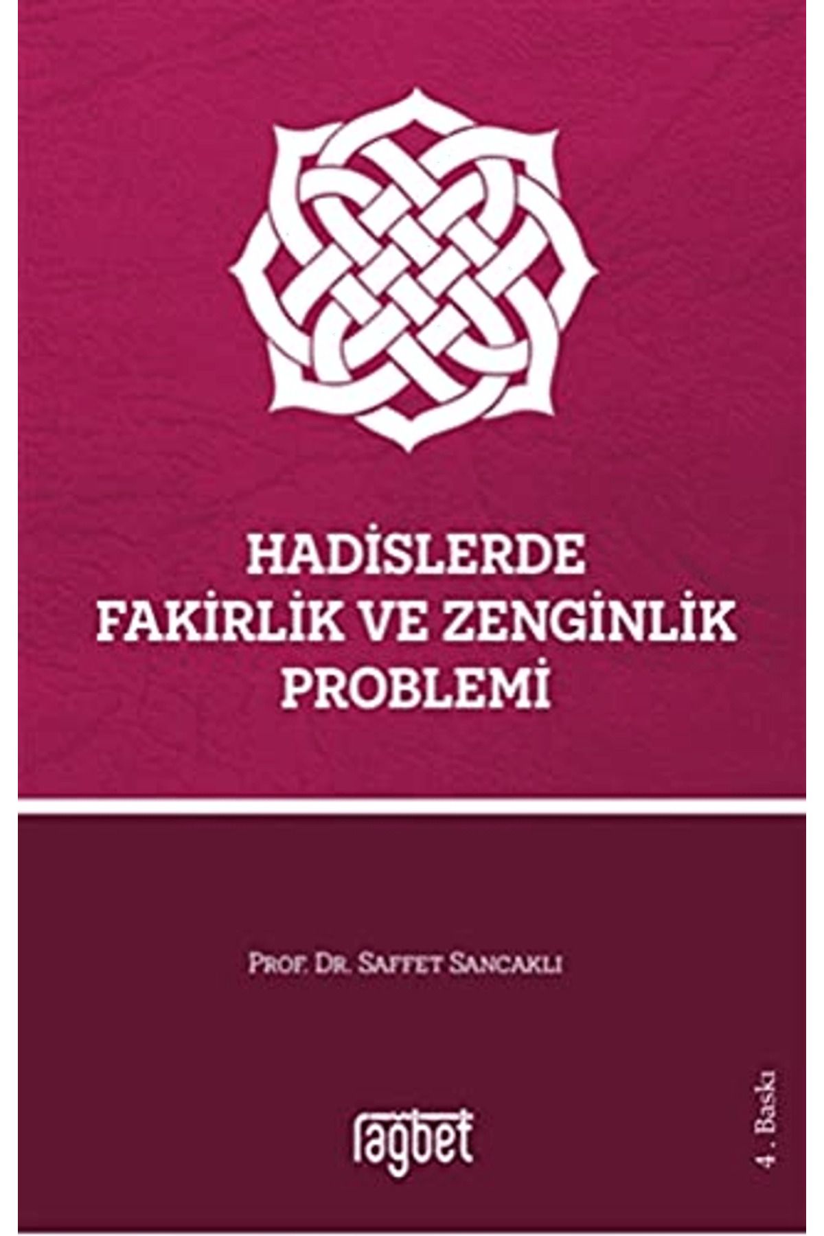 Rağbet Yayınları Hadislerde Fakirlik ve Zenginlik Problemi