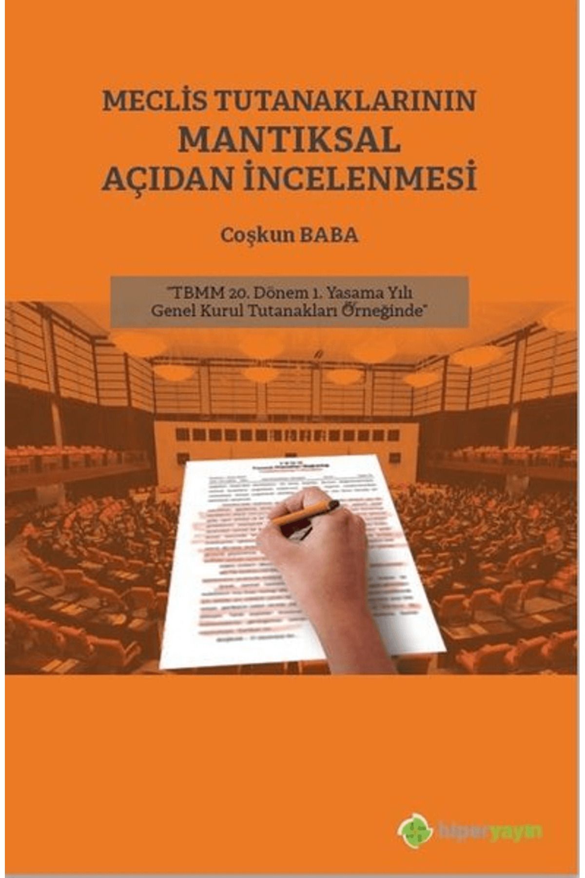 Hiperlink Yayınları Meclis Tutanaklarının Mantıksal Açıdan İncelenmesi