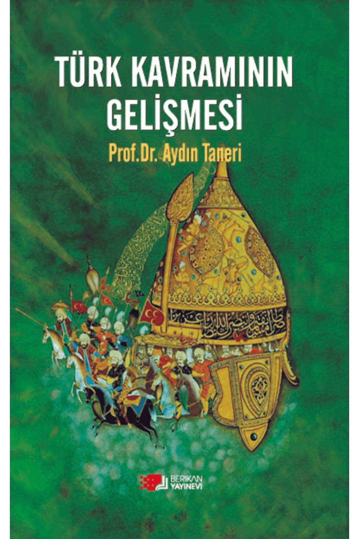 Berikan Yayınevi Türk Kavramının Gelişmesi
