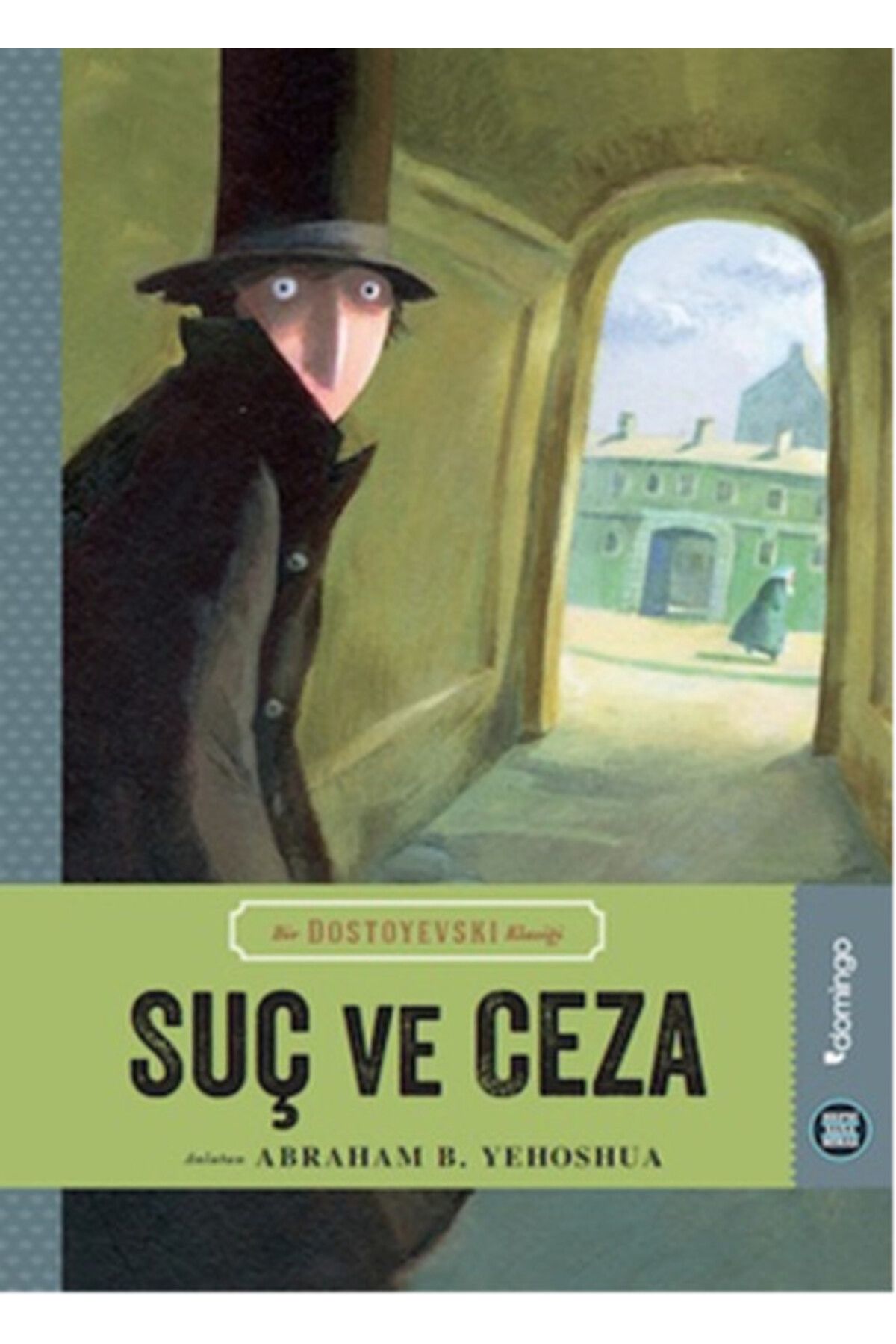 Domingo Yayınevi Hepsi Sana Miras Serisi 05 - Suç ve Ceza