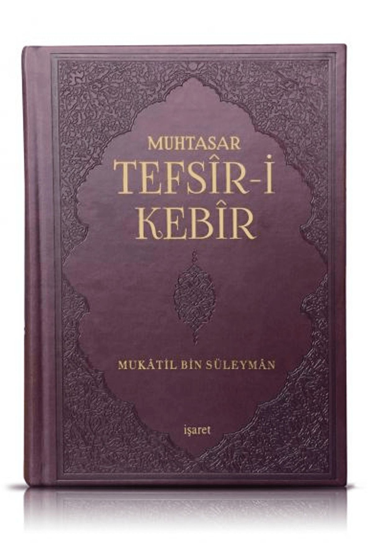 İşaret Yayınları Muhtasar Tefsir-i Kebir