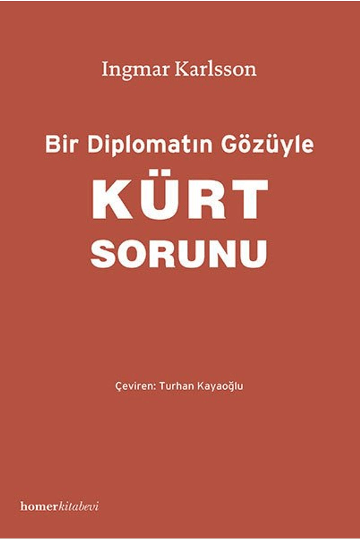 Homer Kitabevi Bir Diplomatın Gözüyle Kürt Sorunu