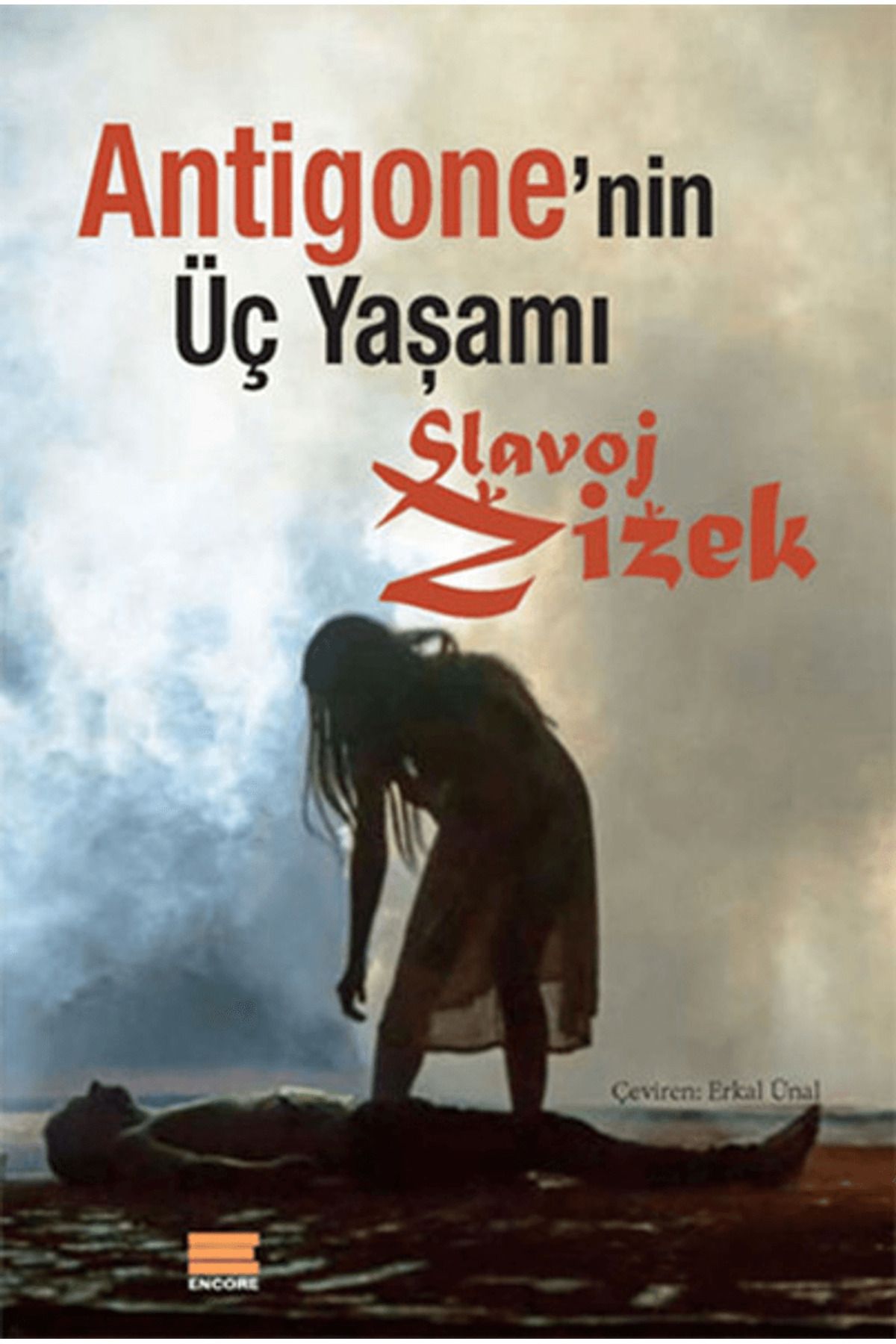Encore Yayınları Antigone'nin Üç Yaşamı