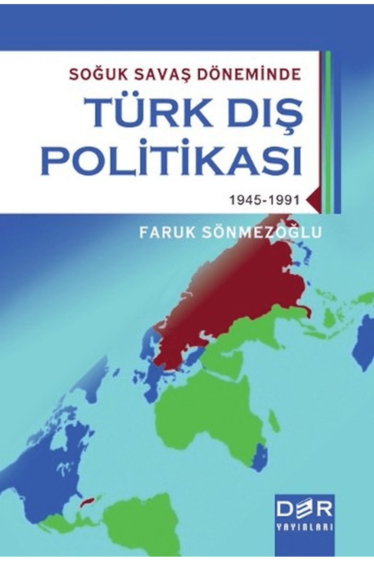 Der Yayınları Soğuk Savaş Döneminde Türk Dış Politikası