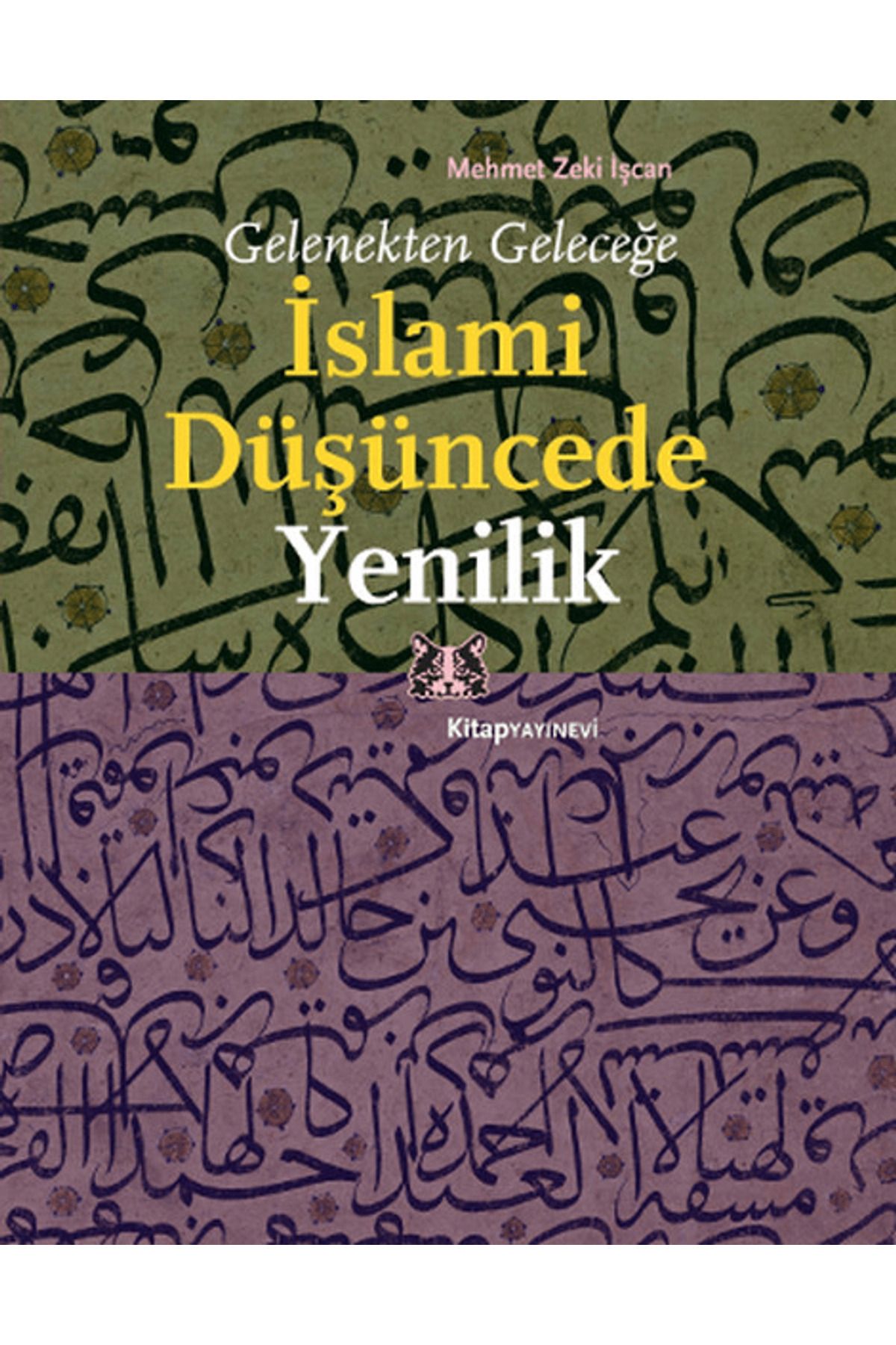 Kitap Yayınevi Gelenekten Geleceğe İslami Düşüncede Yenilik