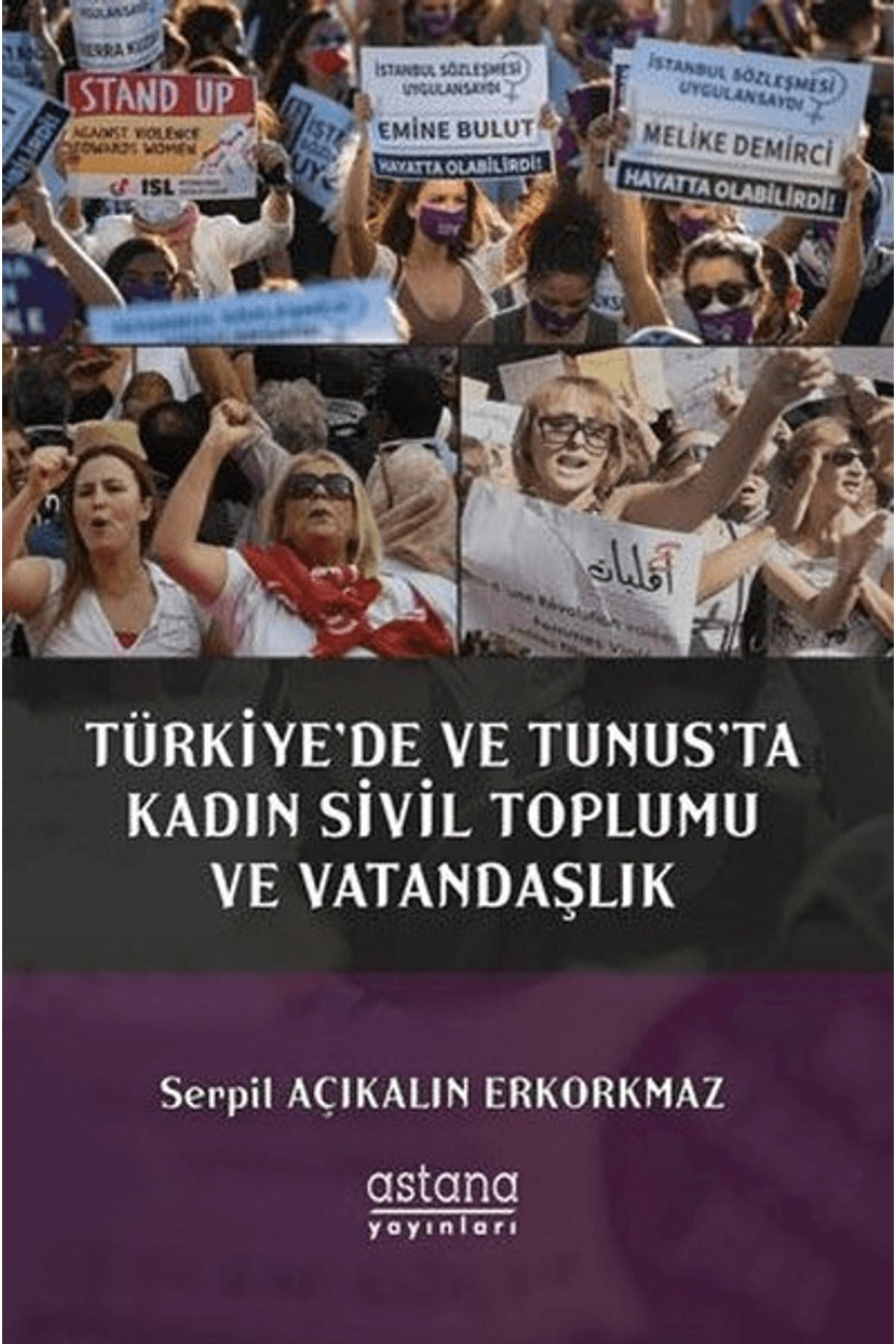 Astana Yayınları Türkiye'de ve Tunus'ta Kadın Sivil Toplumu ve Vatandaşlık