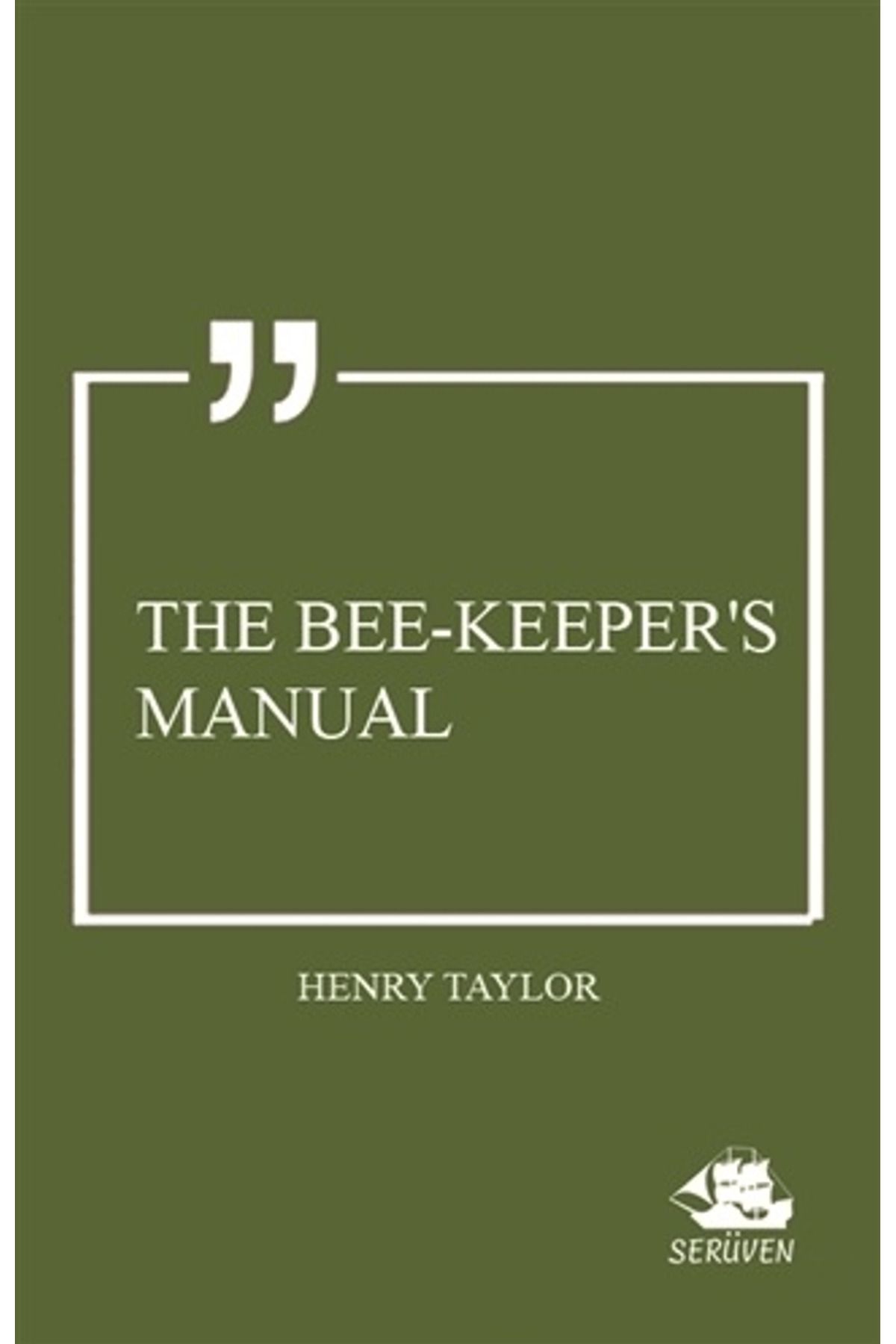 Serüven Yayınevi The Bee-Keeper's Manual