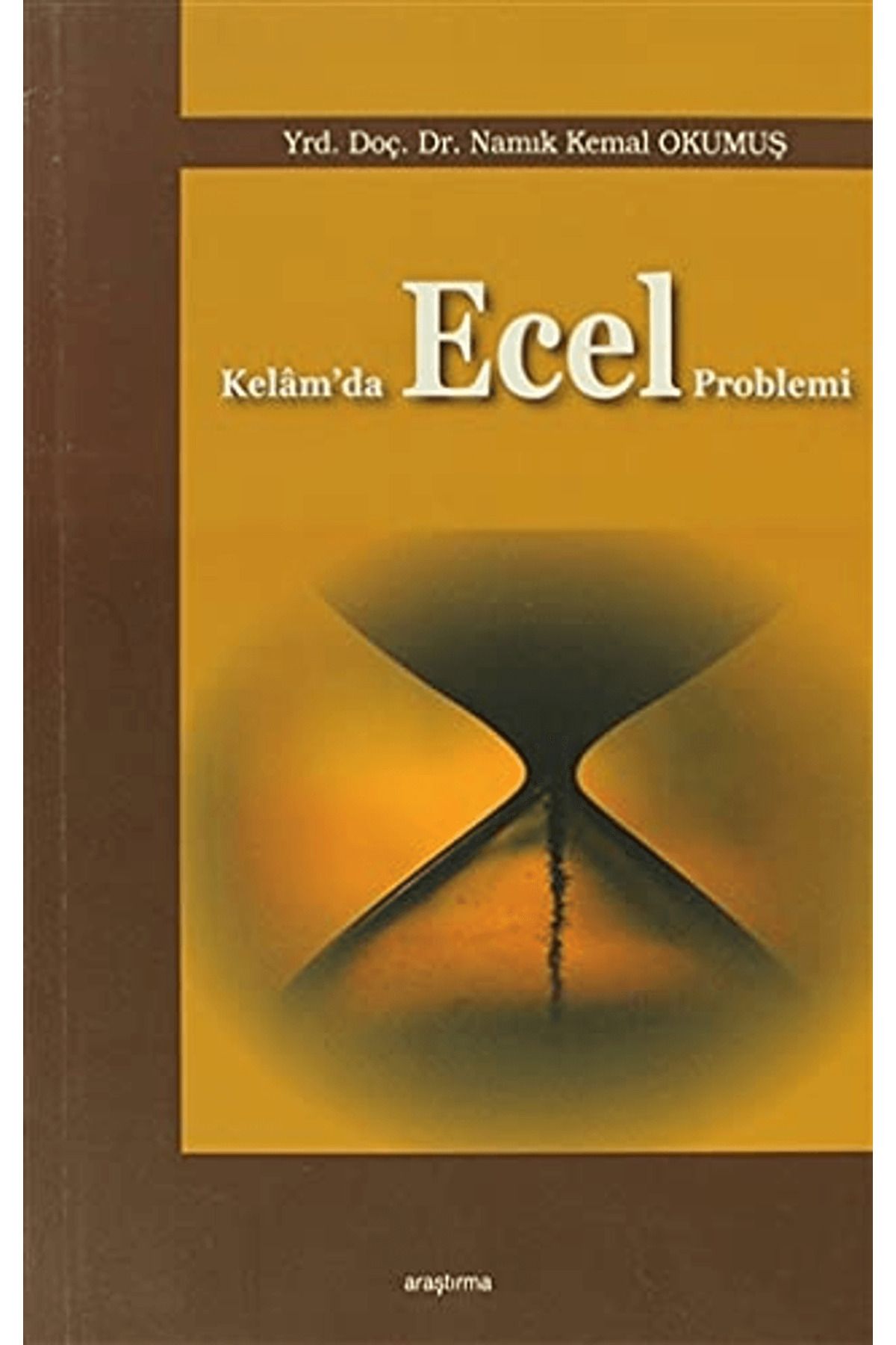 Araştırma Yayınları Kelam’da Ecel Problemi