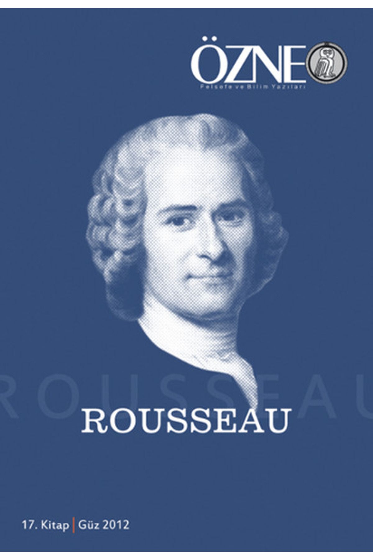 Çizgi Kitabevi Yayınları Özne 17. Kitap - Rousseau