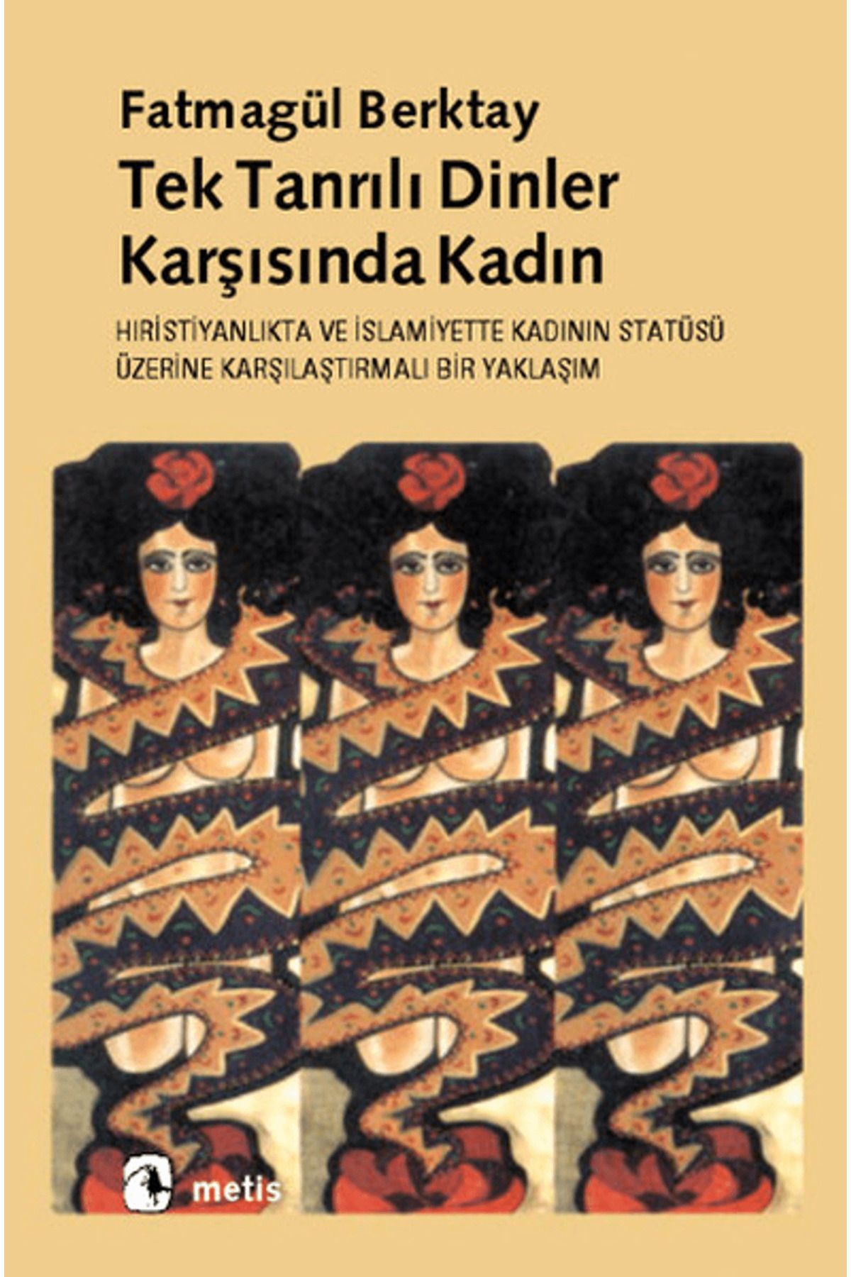 Metis Yayınları Tek Tanrılı Dinler Karşısında Kadın