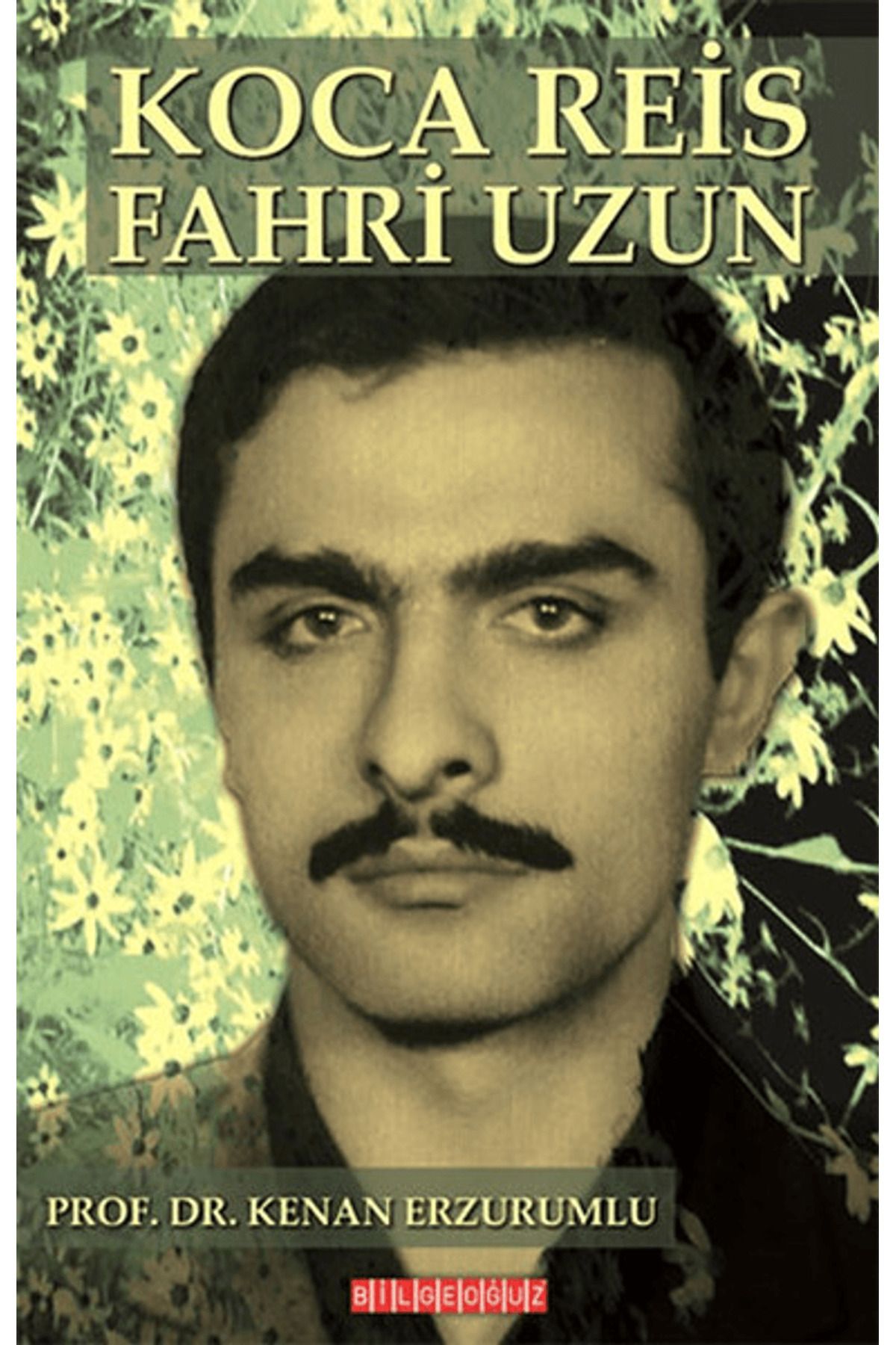 Bilgeoğuz Yayınları Koca Reis Fahri Uzun