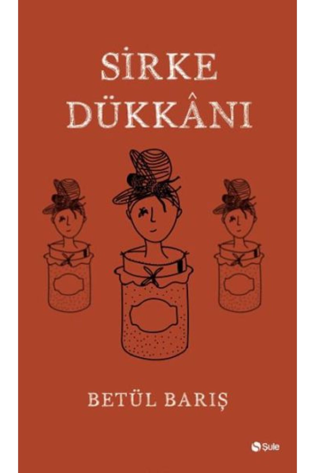 Şule Yayınları Sirke Dükkanı