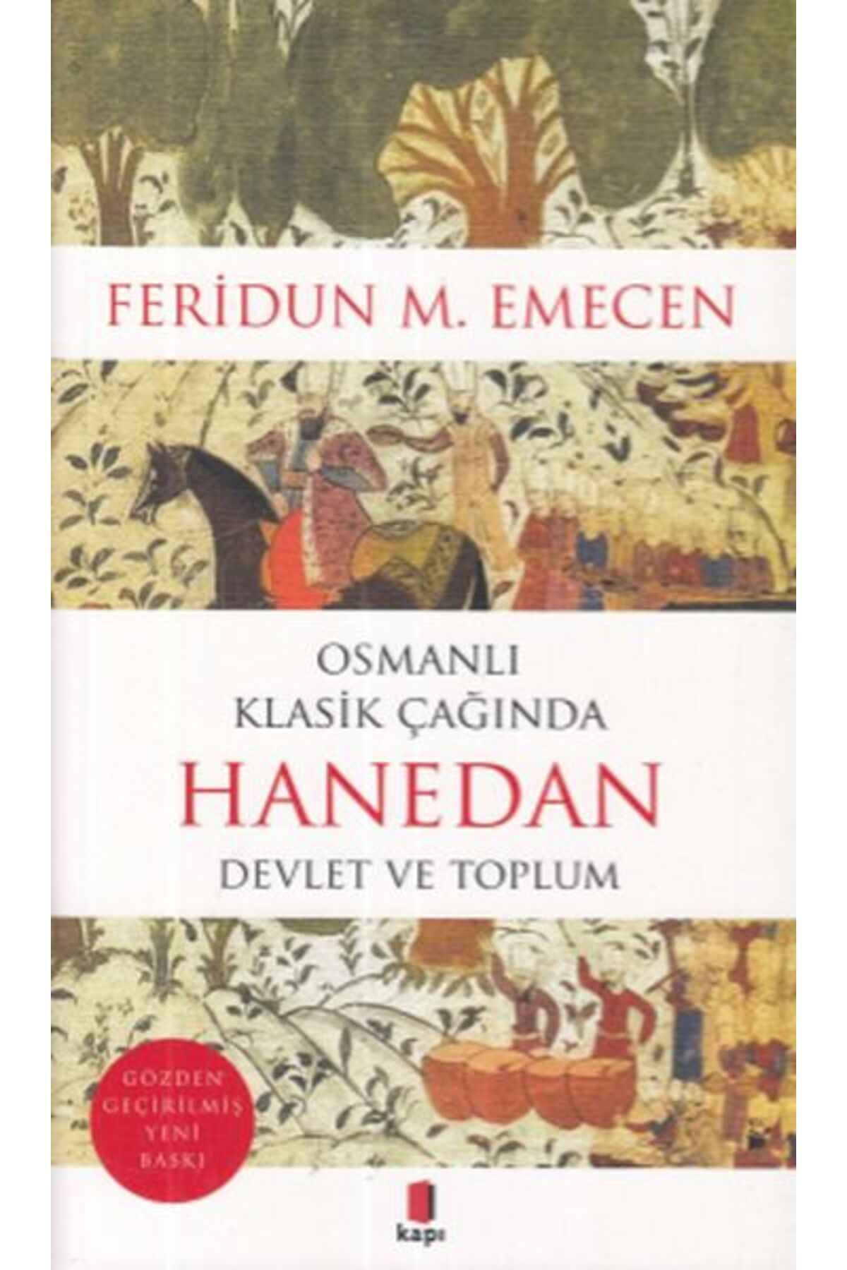 Kapı Yayınları Osmanlı Klasik Çağında Hanedan-Devlet ve Toplum