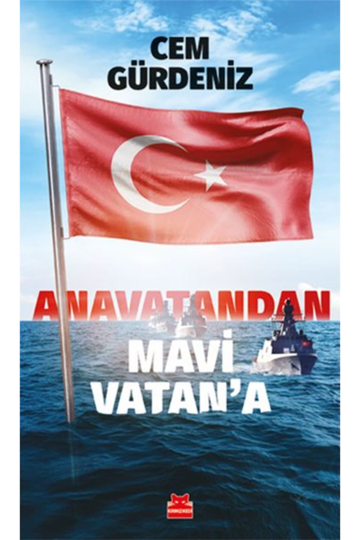 Kırmızı Kedi Yayınları Anavatandan Mavi Vatan’a