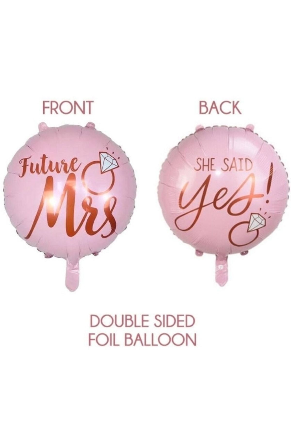 PartiCompany Future Mrs & She Said Yes Yazılı Pembe Yuvarlak Folyo Balon