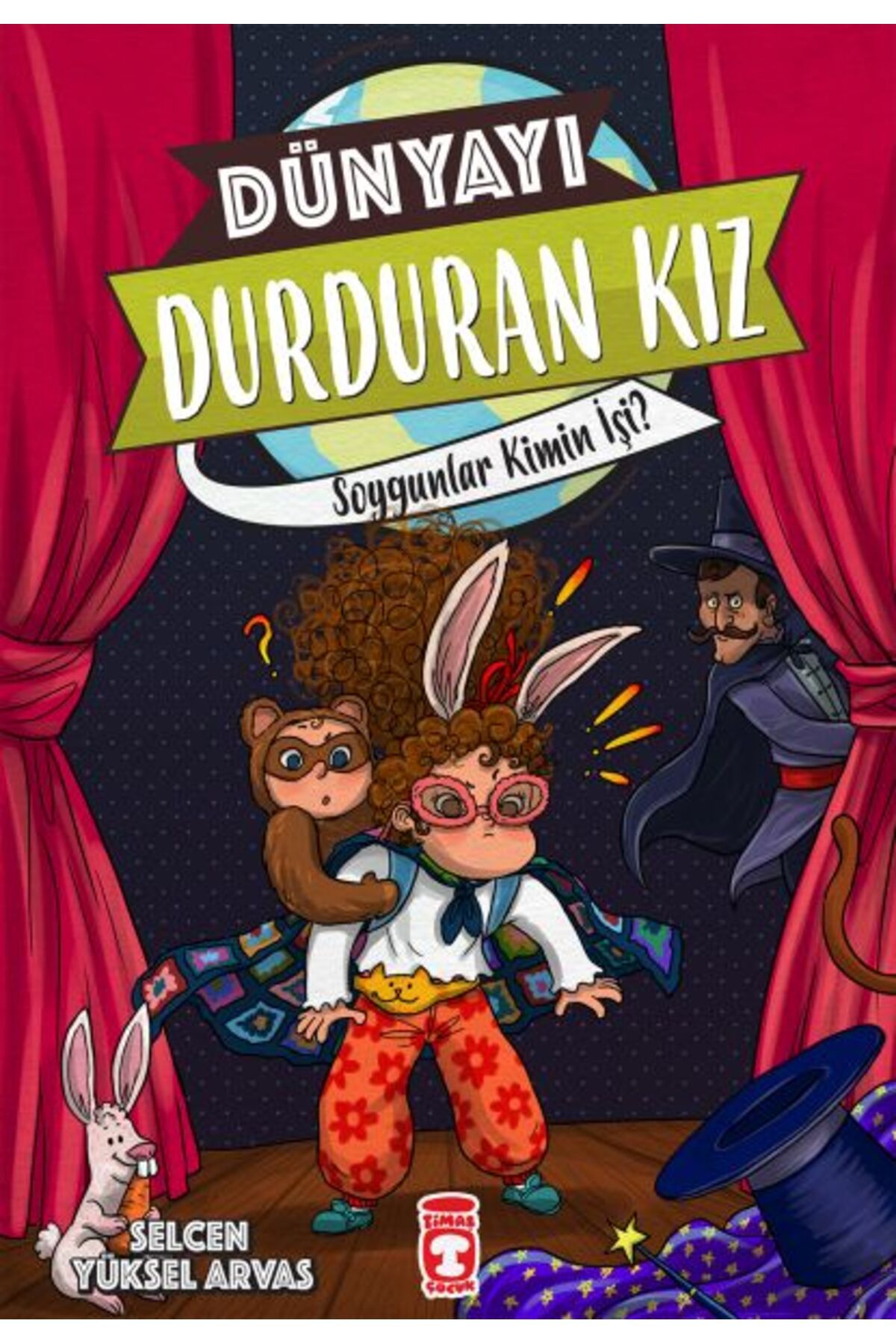 Timaş Genç Dünyayı Durduran Kız - Soygunlar Kimin İşi
