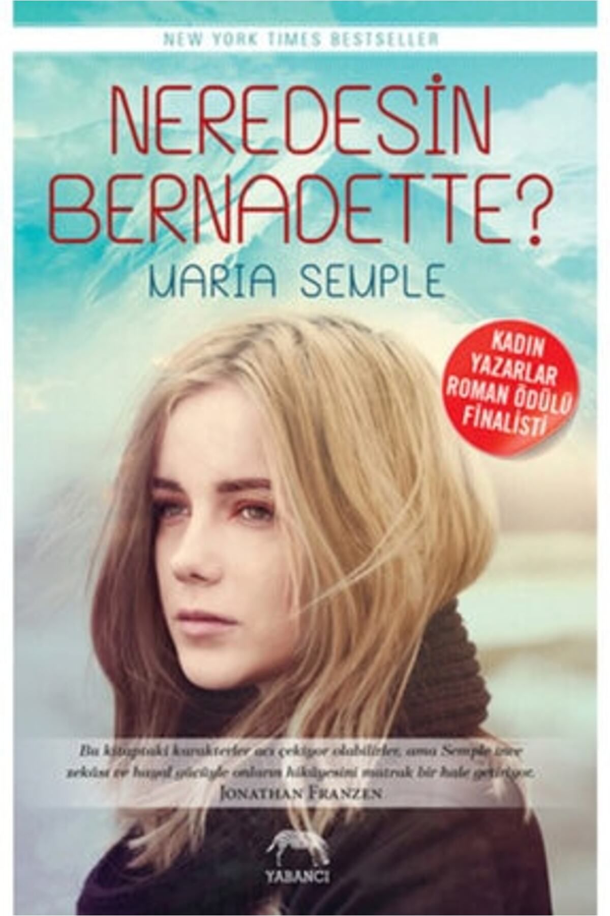 Yabancı Yayınları Neredesin Bernadette Maria Semple + Okuma Sticker'ları