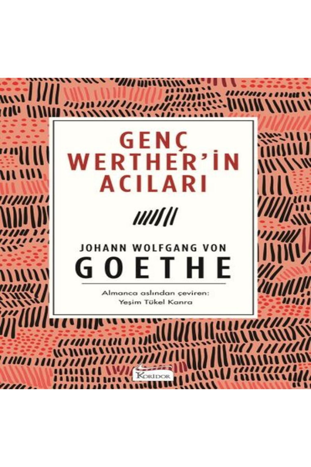 Destek Yayınları Genç Wertherin Acıları Bez Ciltli