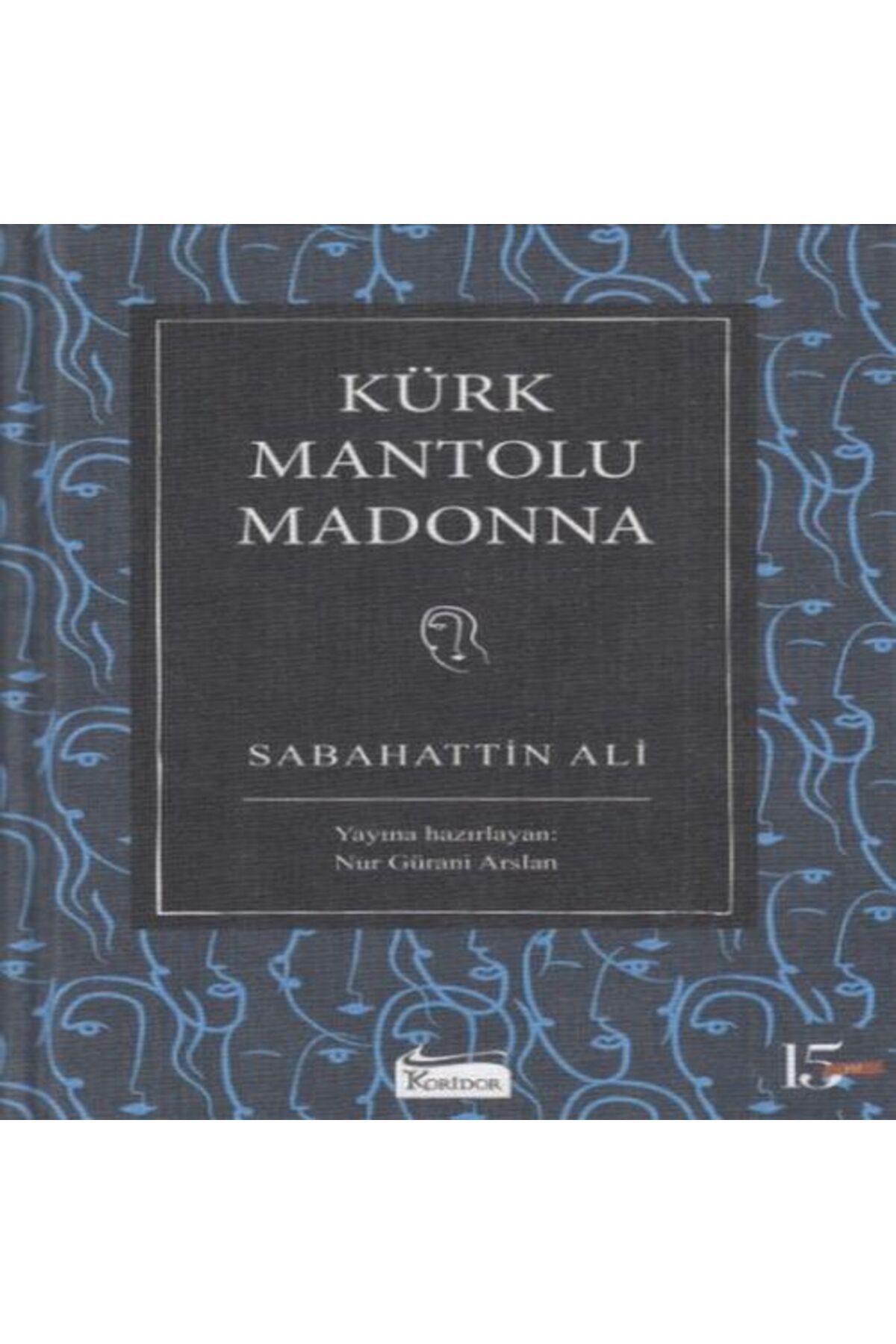 Destek Yayınları Kürk Mantolu Madonna Bez Ciltli