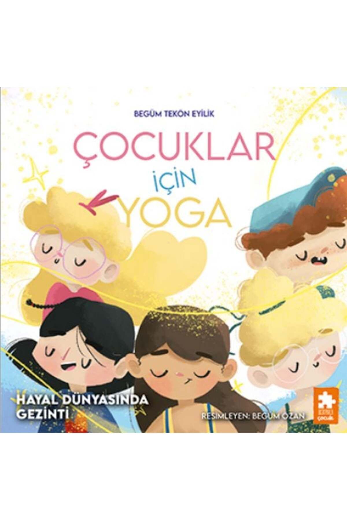 Destek Yayınları Çocuklar için Yoga Hayal Dünyasında Gezinti