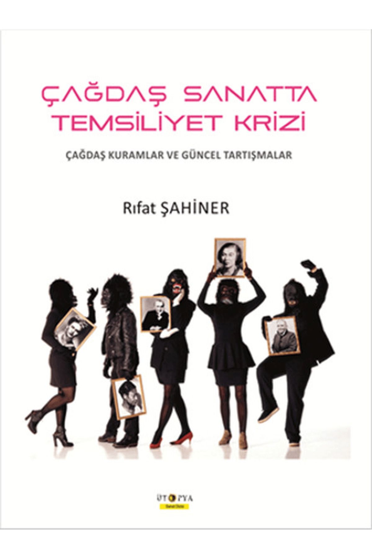 Ütopya Yayınevi Çağdaş Sanatta Temsiliyet Krizi