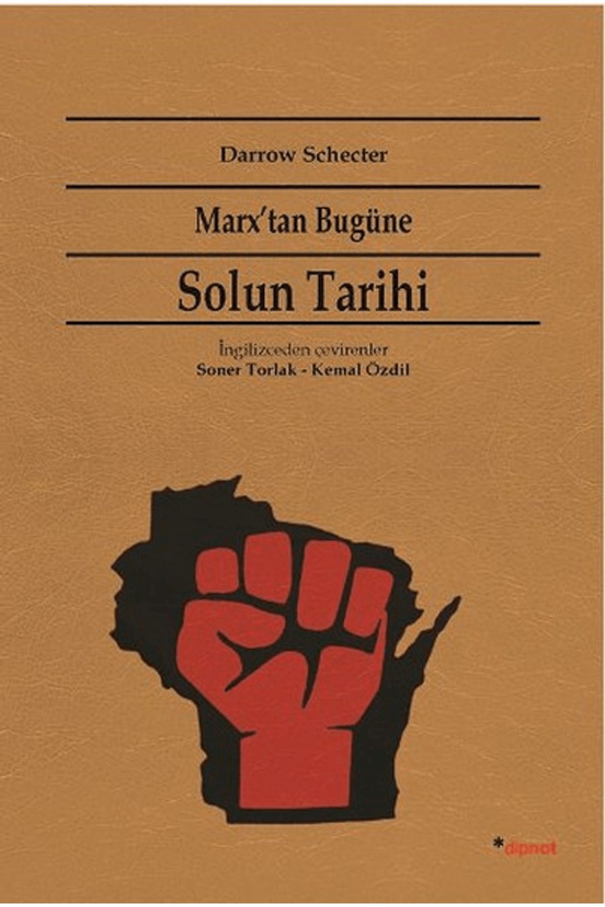 Dipnot Yayınları Marx'tan Bugüne Solun Tarihi