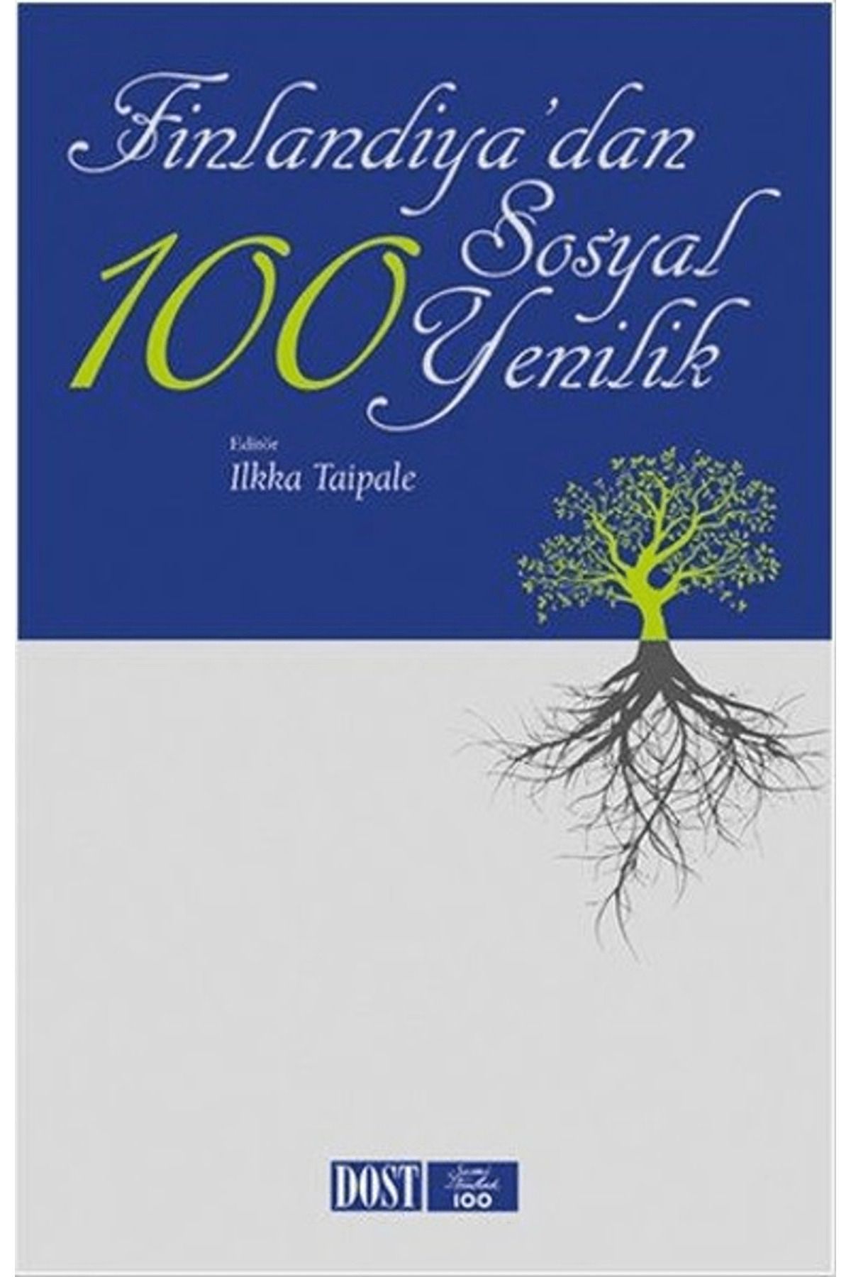 Dost Kitabevi Yayınları Finlandiya'dan 100 Sosyal Yenilik