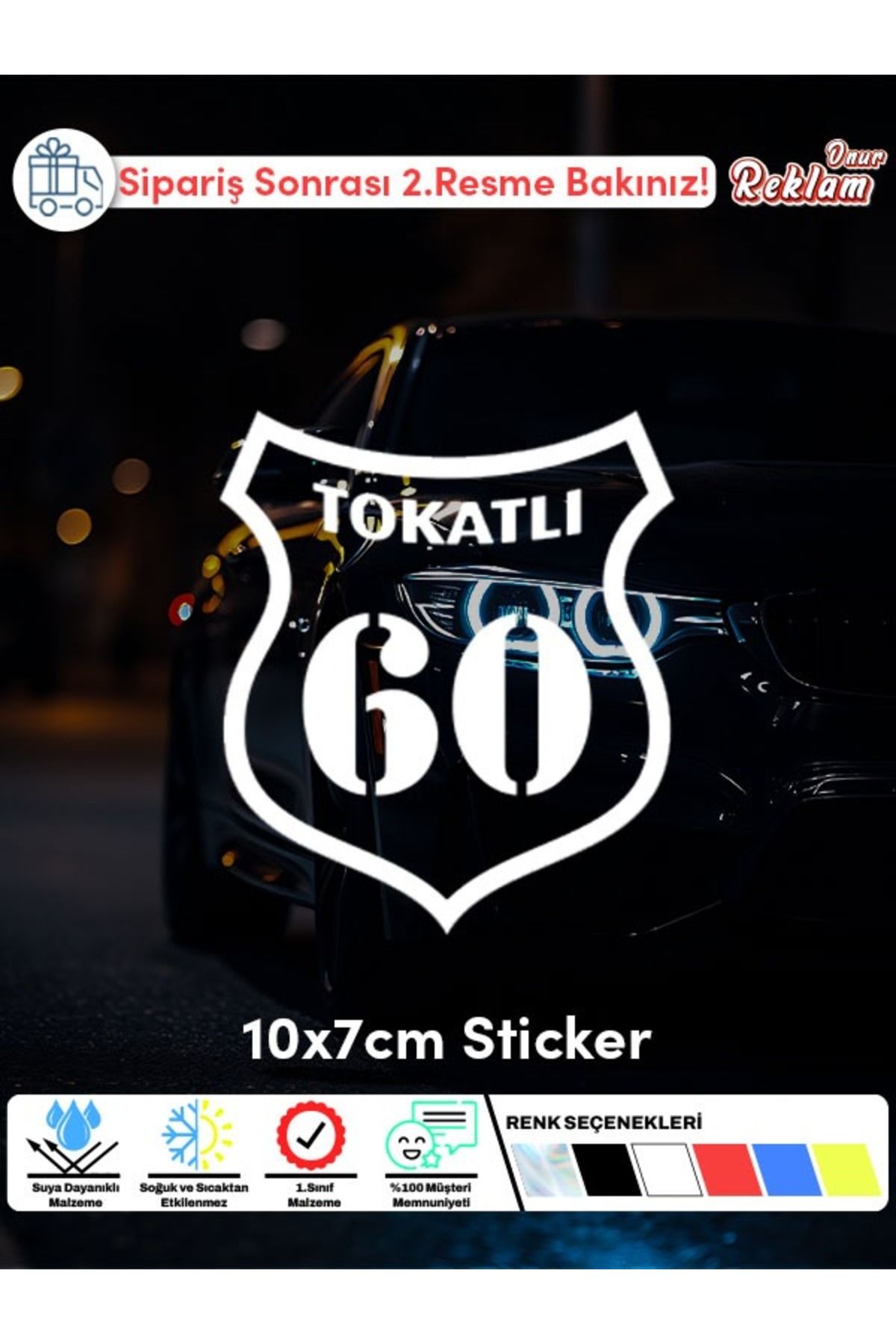 Onur Reklam Tokatlı 60 Araç Sticker – Şehir Plakalı Suya Dayanıklı Etiket 10x7 cm