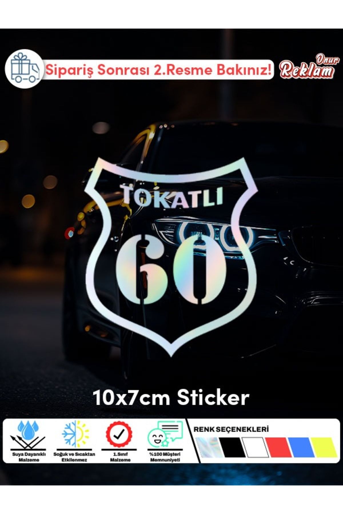 Onur Reklam Tokatlı 60 Araç Sticker – Şehir Plakalı Suya Dayanıklı Etiket 10x7 cm