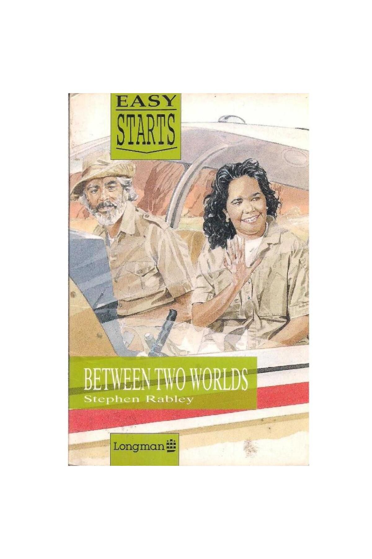 Kişisel Yayınlar Easy Starts Between Two Worlds - Stephen Rabley ( 2. El )