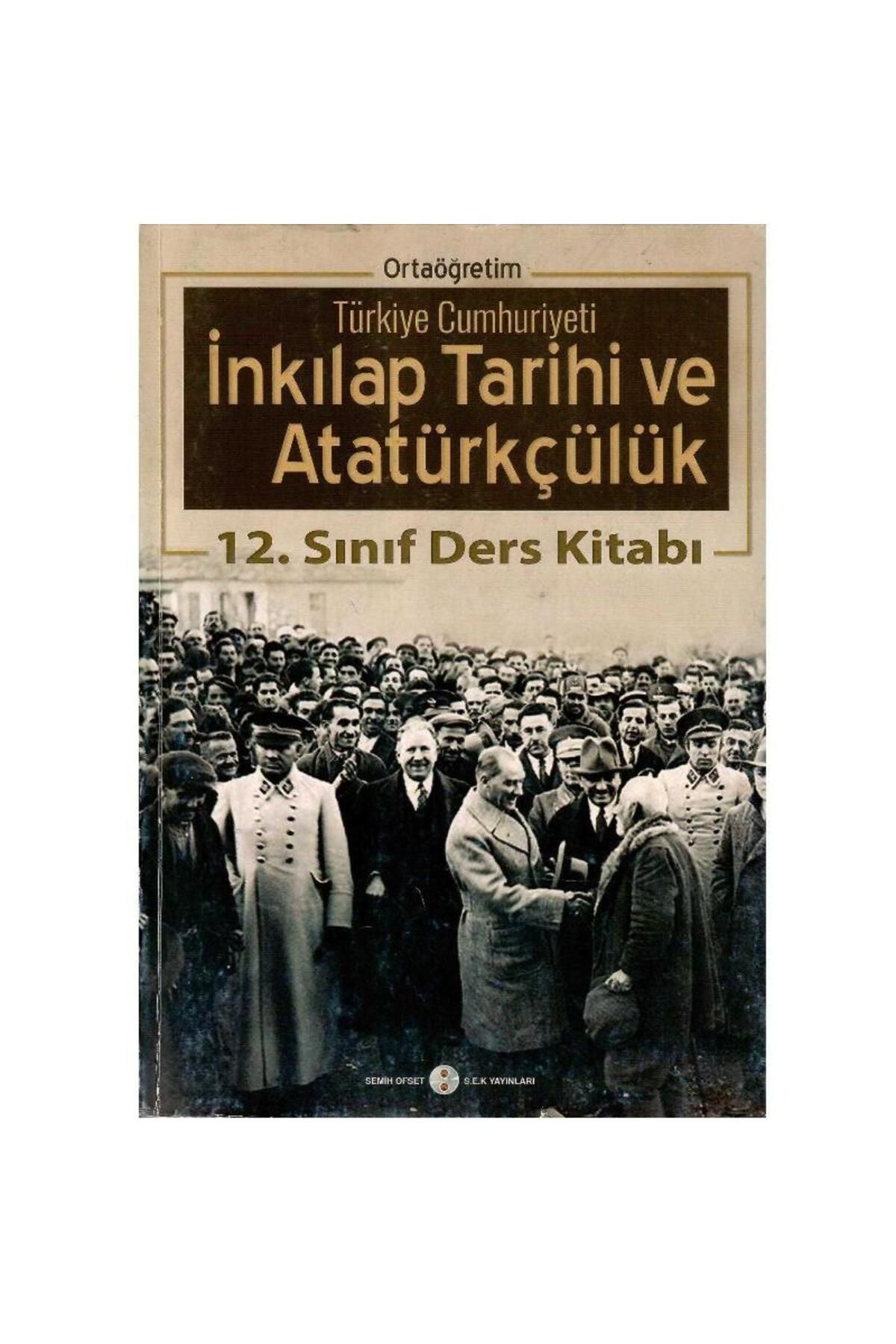 Kişisel Yayınlar Ortaöğretim Türkiye Cumhuriyeti İnkılap Tarihi ve Atatürkçülük 12.Sınıf Ders Kitabı