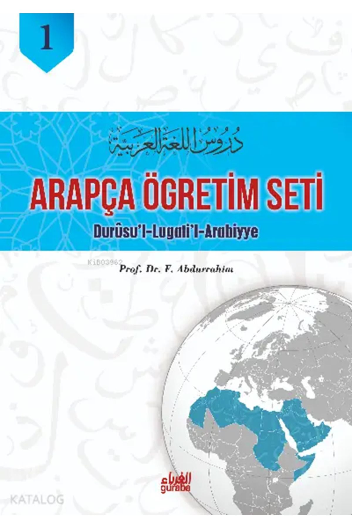 Guraba Yayınları Durusul Lugatil Arabiyye 1.Cilt;Arapça Öğretim Seti