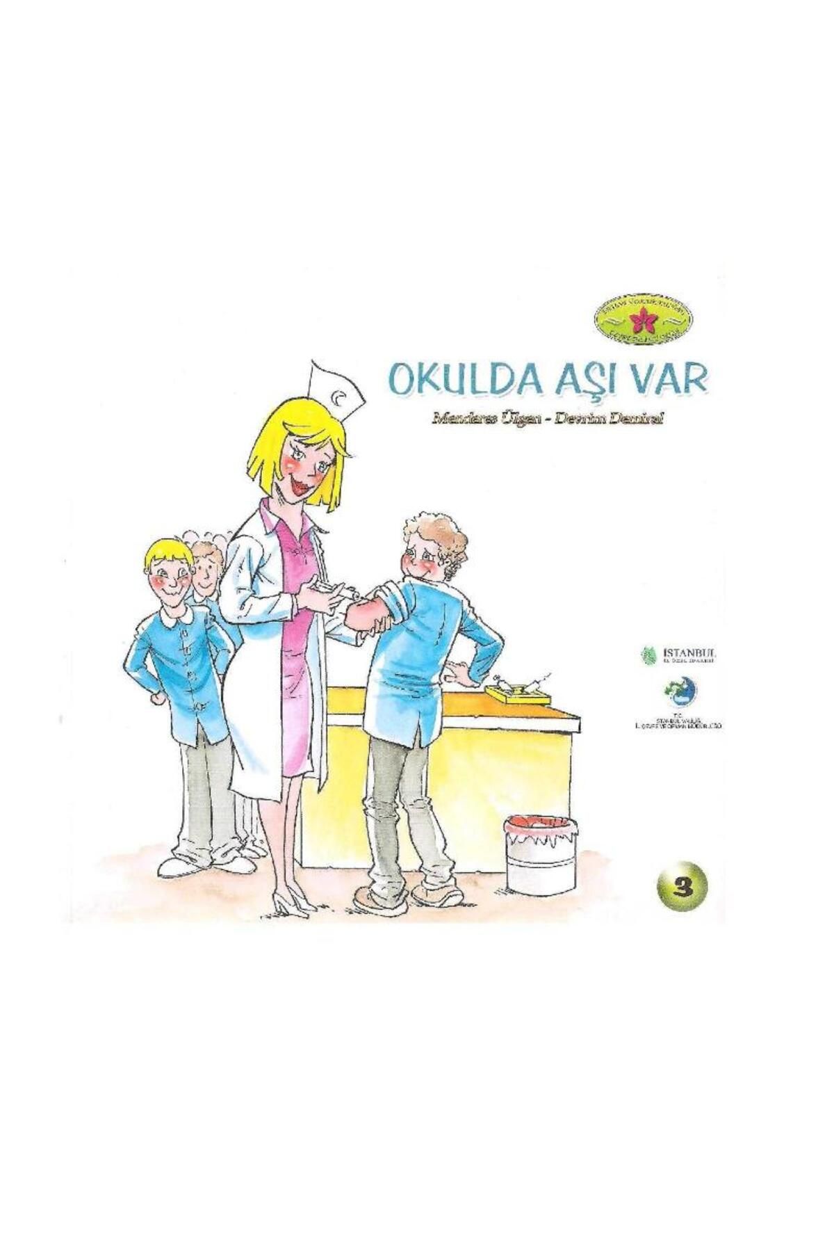 Kişisel Yayınlar Okulda Aşı Var Menderes Ülgen - Devrim Demiral