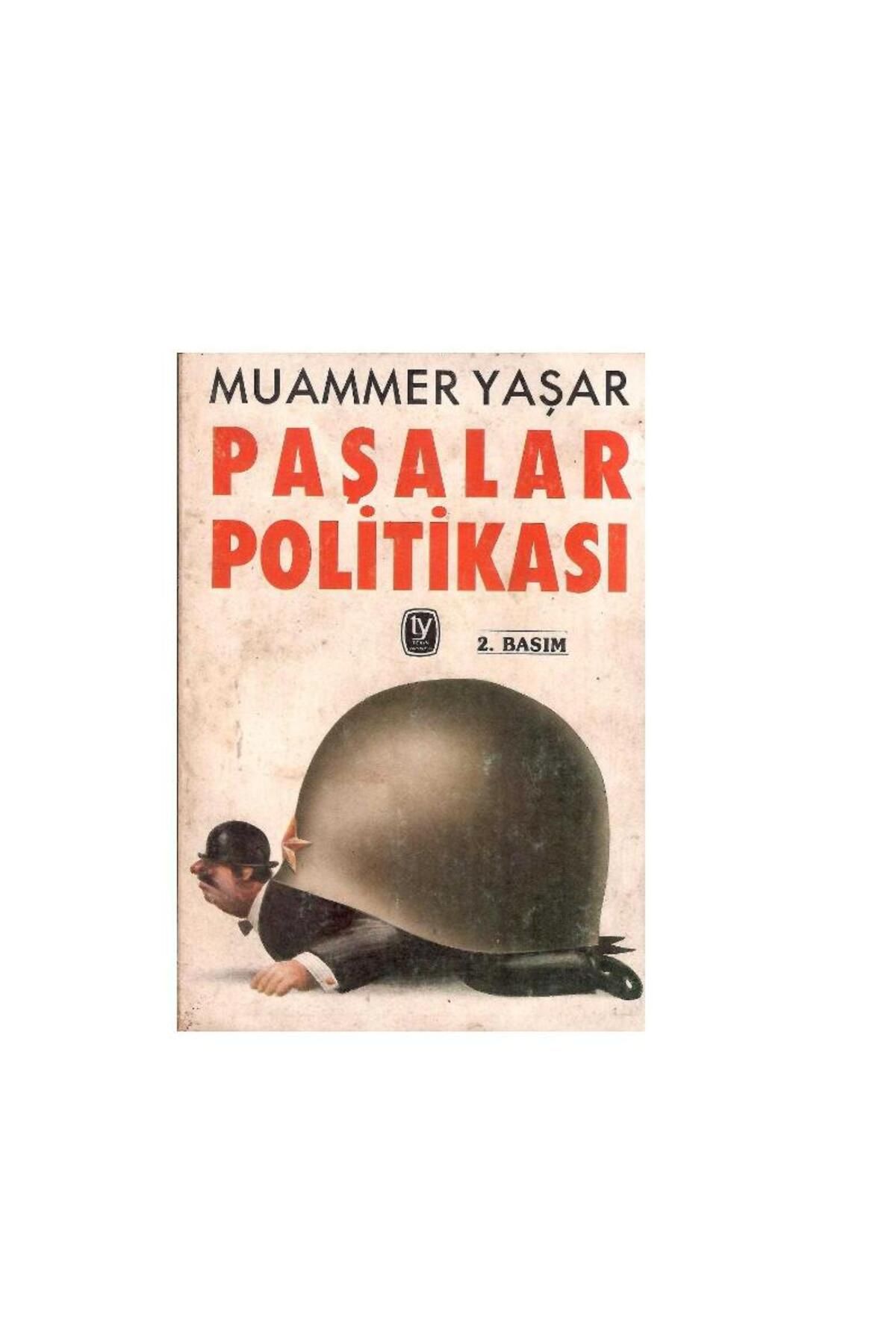 Kişisel Yayınlar Paşalar Politikası - Muammer Yaşar