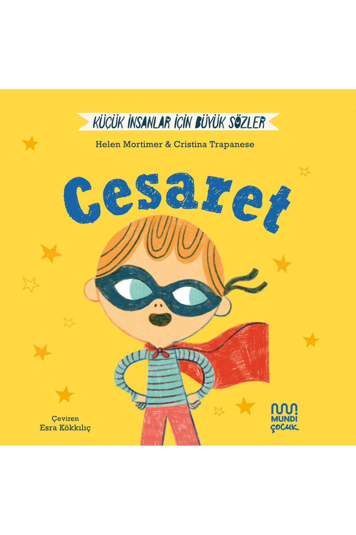 MUNDİ Küçük İnsanlar İçin Büyük Sözler: Cesaret