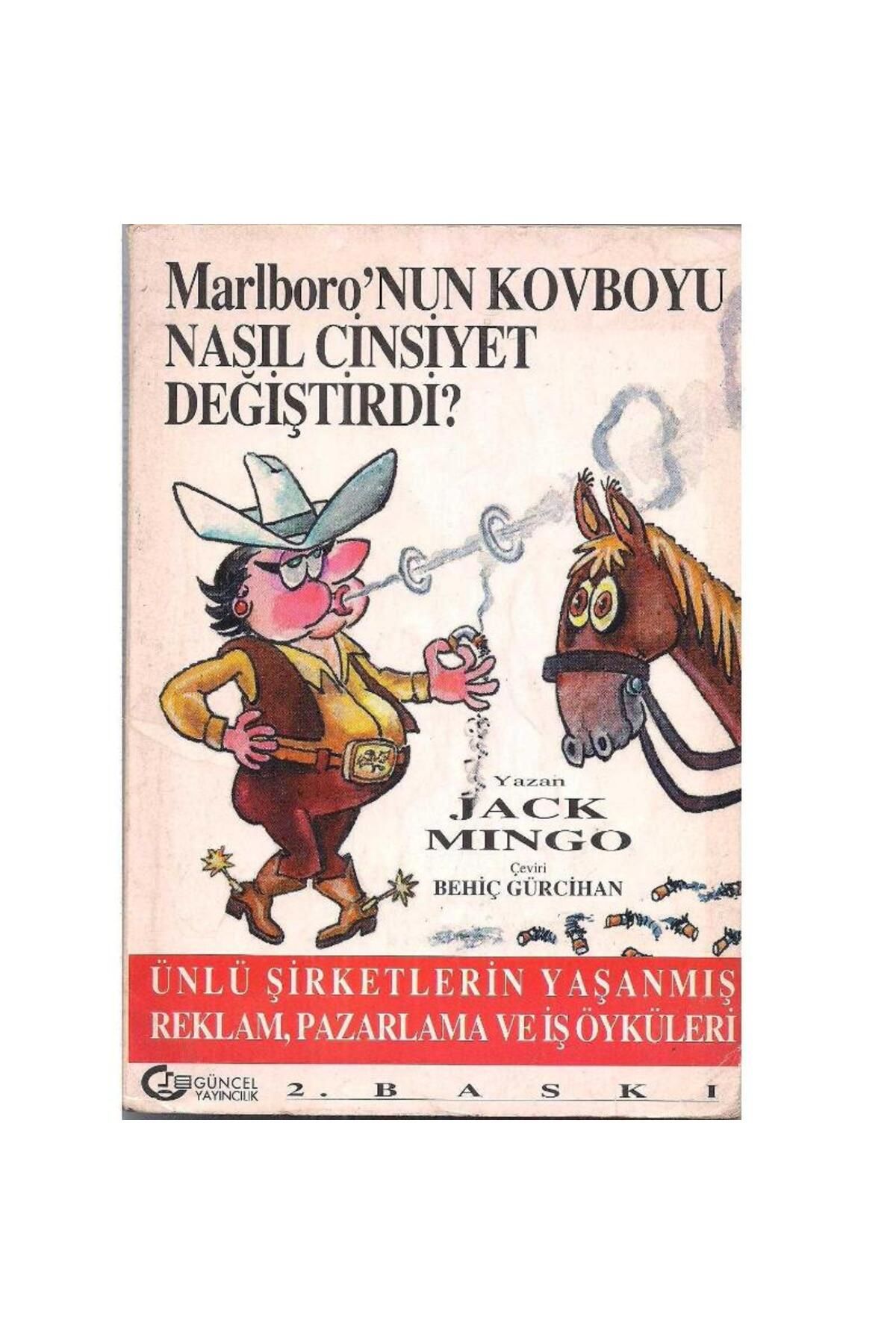 Kişisel Yayınlar Marlboro'nun Kovboyu Nasıl Cinsiyet Değiştirdi - Jack Mingo