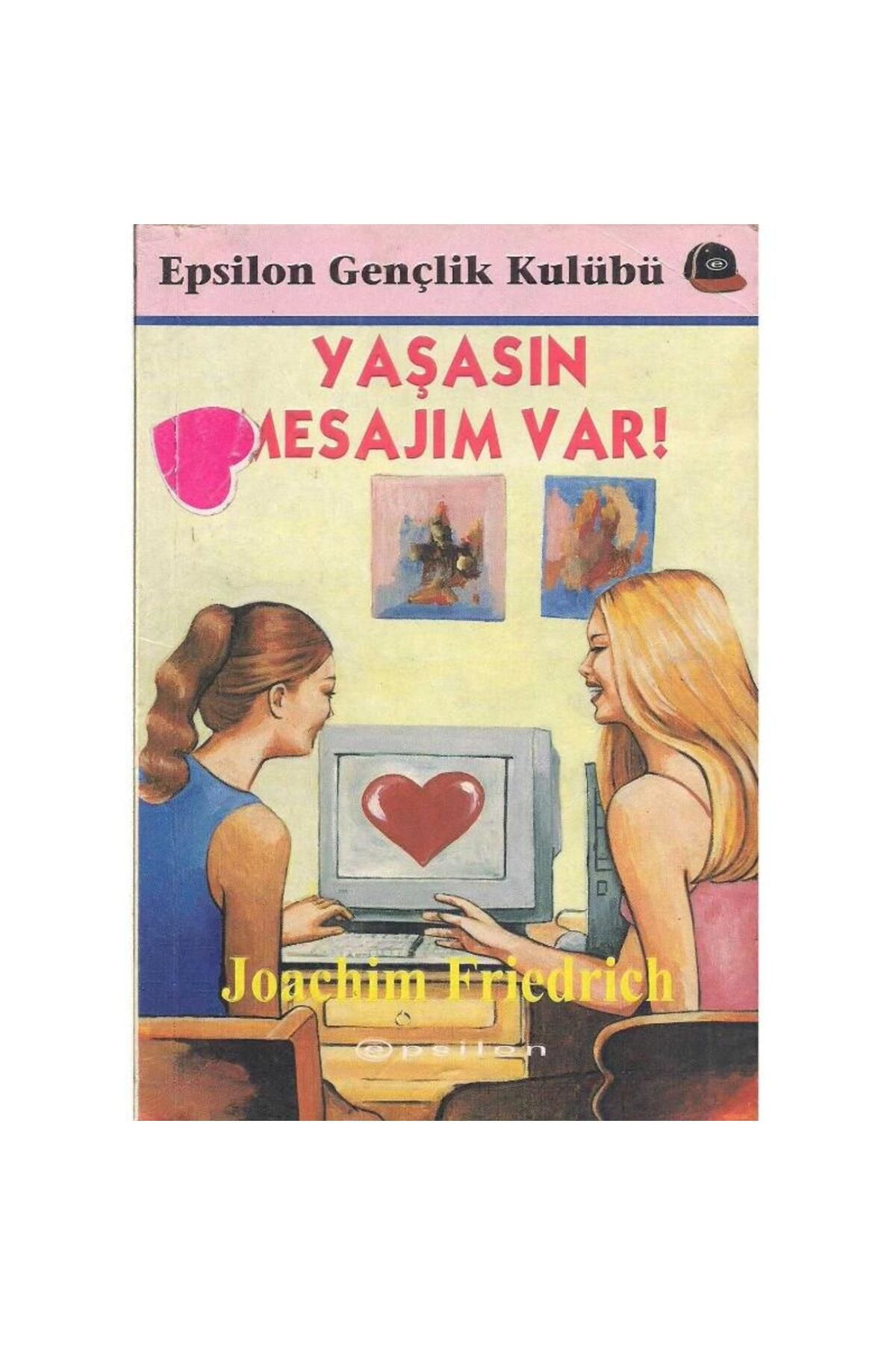 Kişisel Yayınlar Yaşasın Mesajım Var - Joachim Friedrich