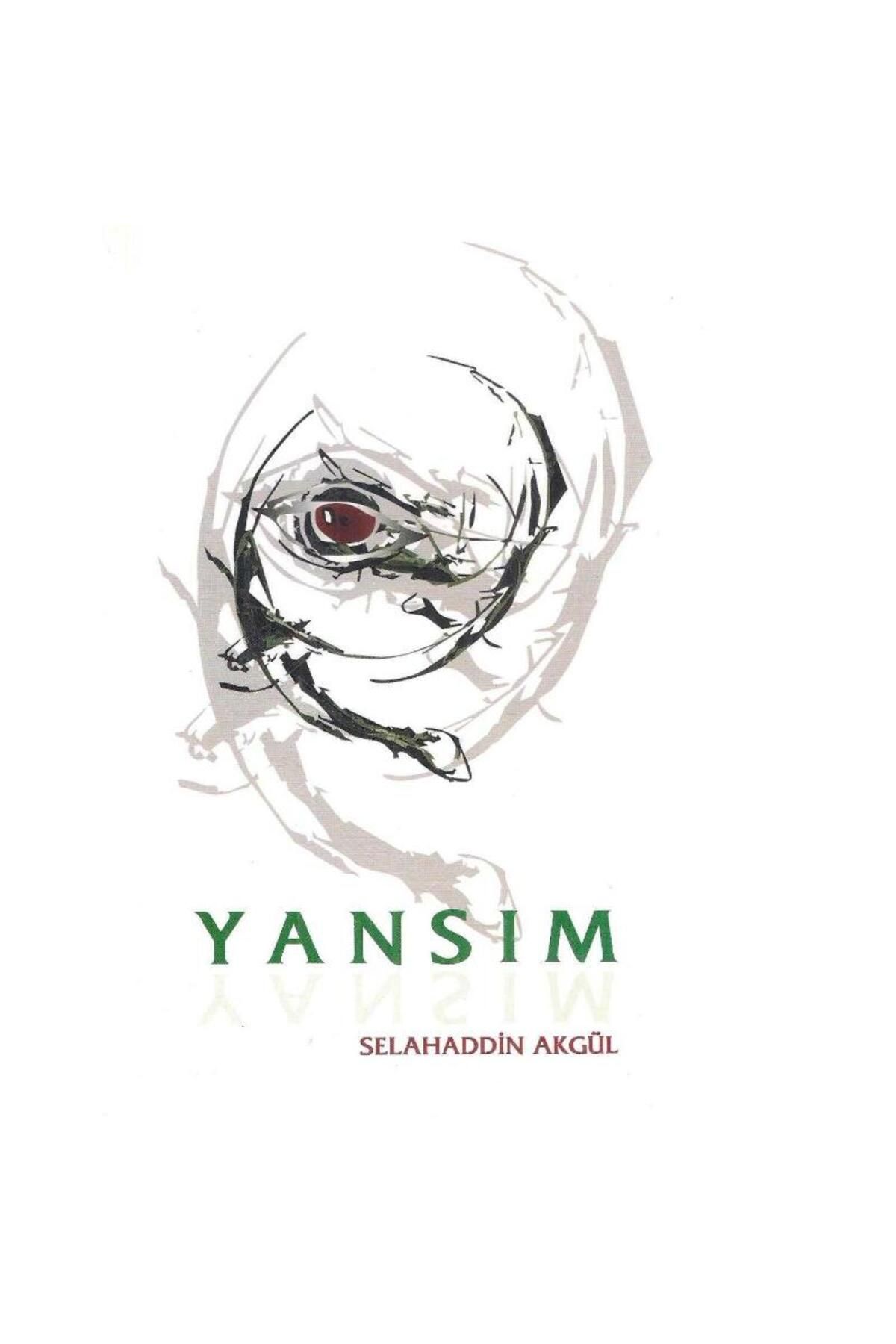 Kişisel Yayınlar Yansım - Selahaddin Akgül