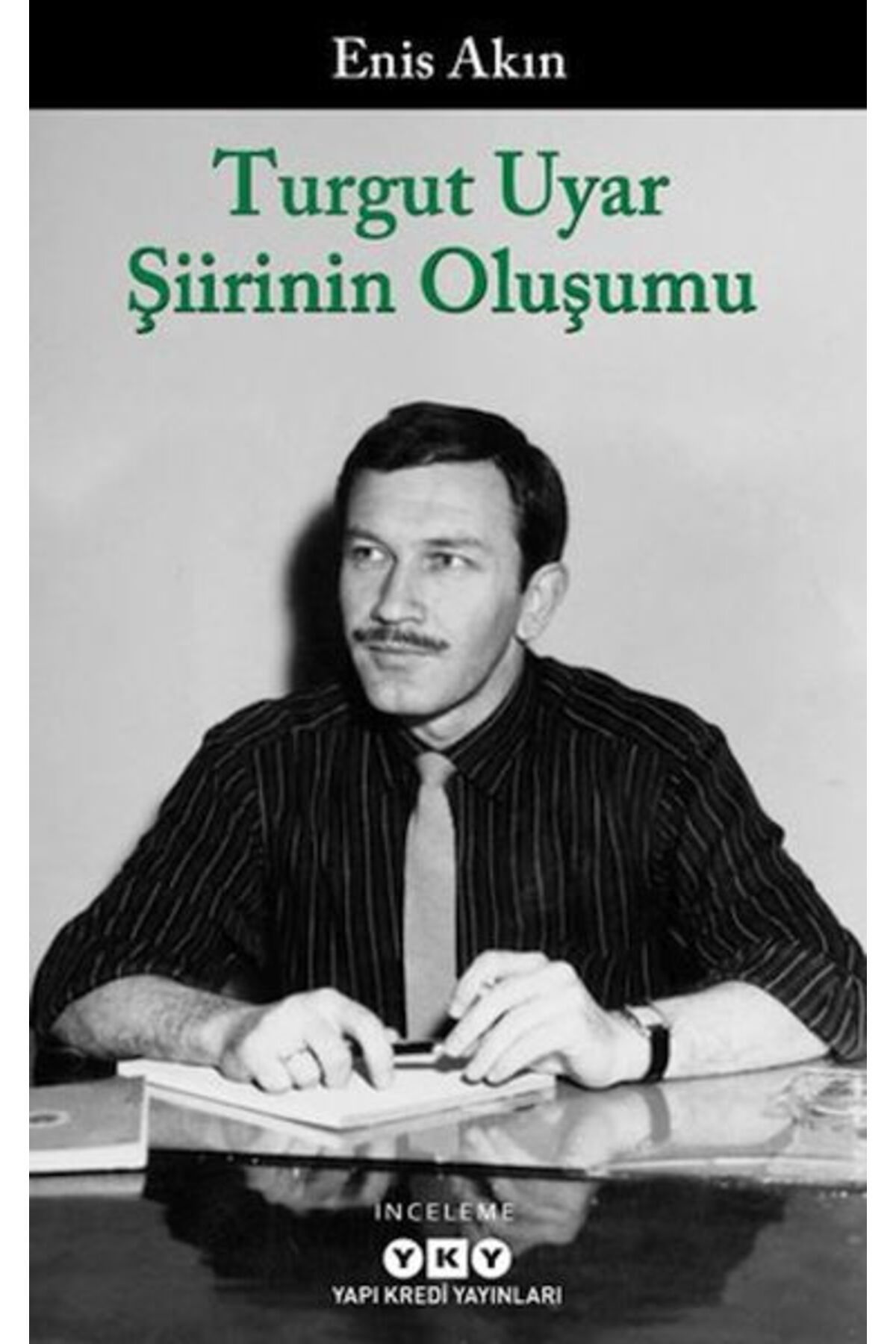 Destek Yayınları Turgut Uyar Şiirinin Oluşumu