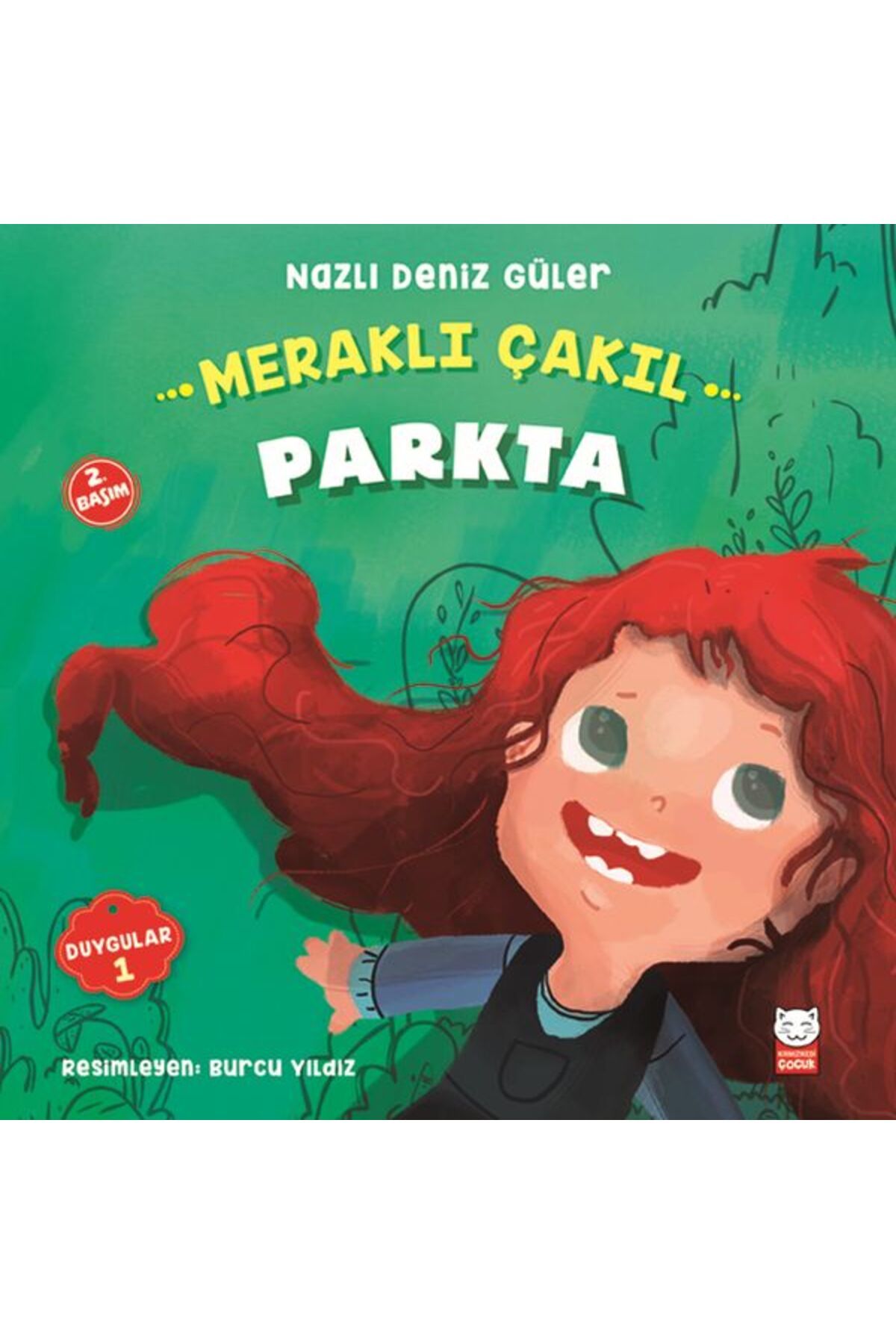 Kırmızı Kedi Çocuk Duygular 01 - Meraklı Çakıl Parkta